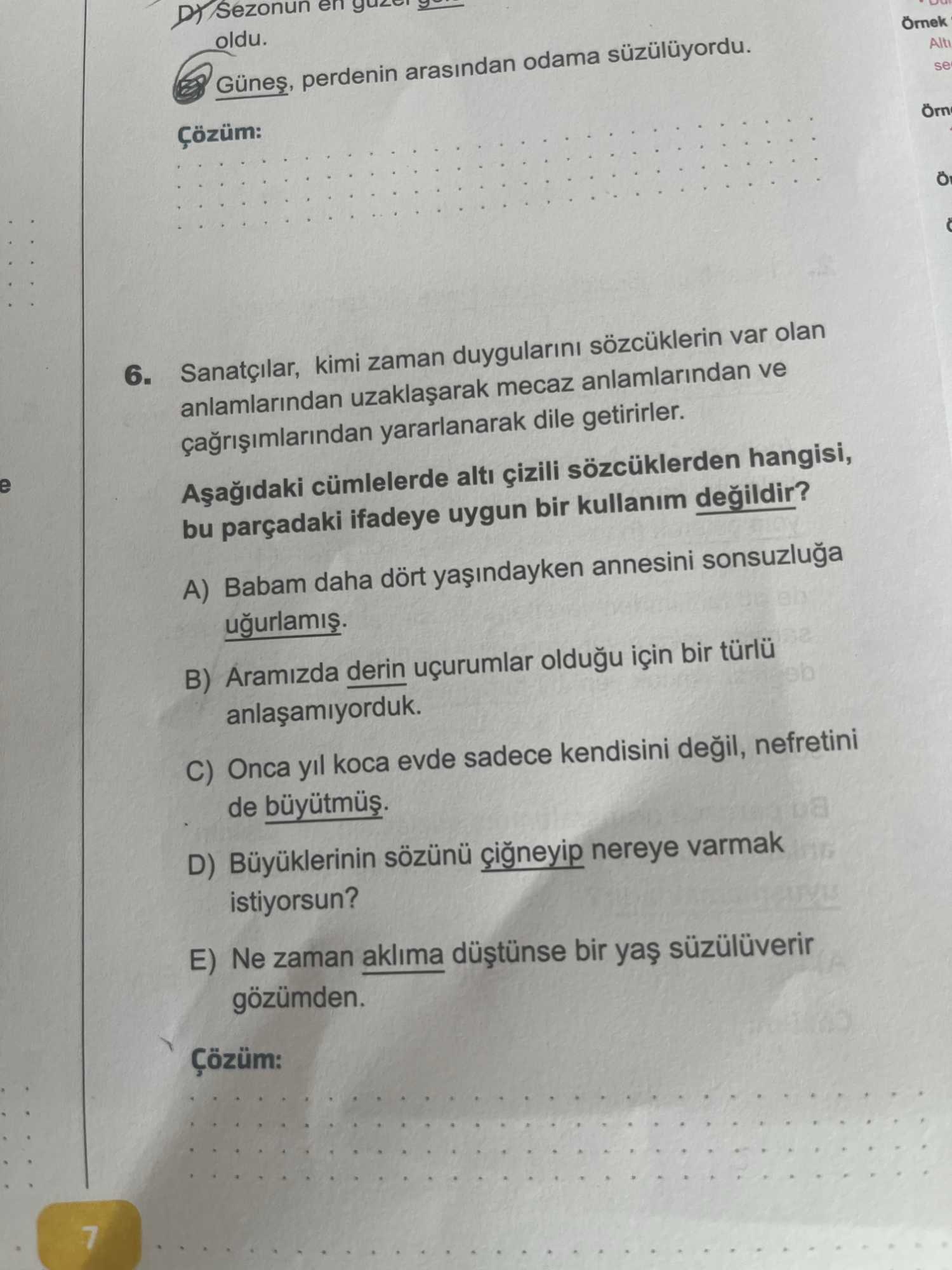 Sanatçılar, kimi zaman duygularını sözcüklerin var olan anlamlarından uzaklaşarak mecaz