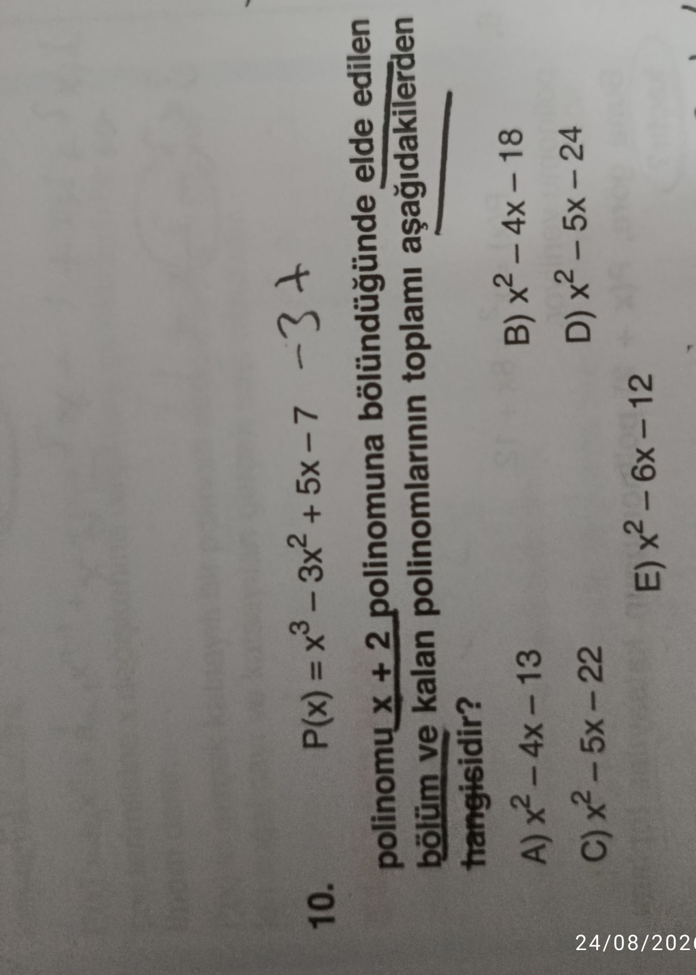 P(x) = x³ - 3x² + 5x - 7 - 3x 10. polinomu x + 2 polinomuna bölündüğünde elde edilen bölüm ve kalan