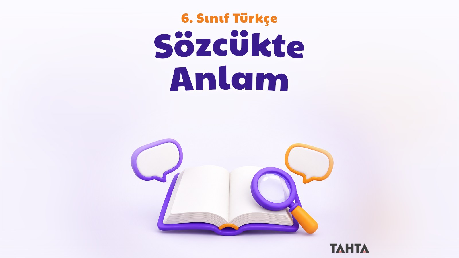 6. Sınıf Türkçe Sözcükte Anlam Konu Anlatımı