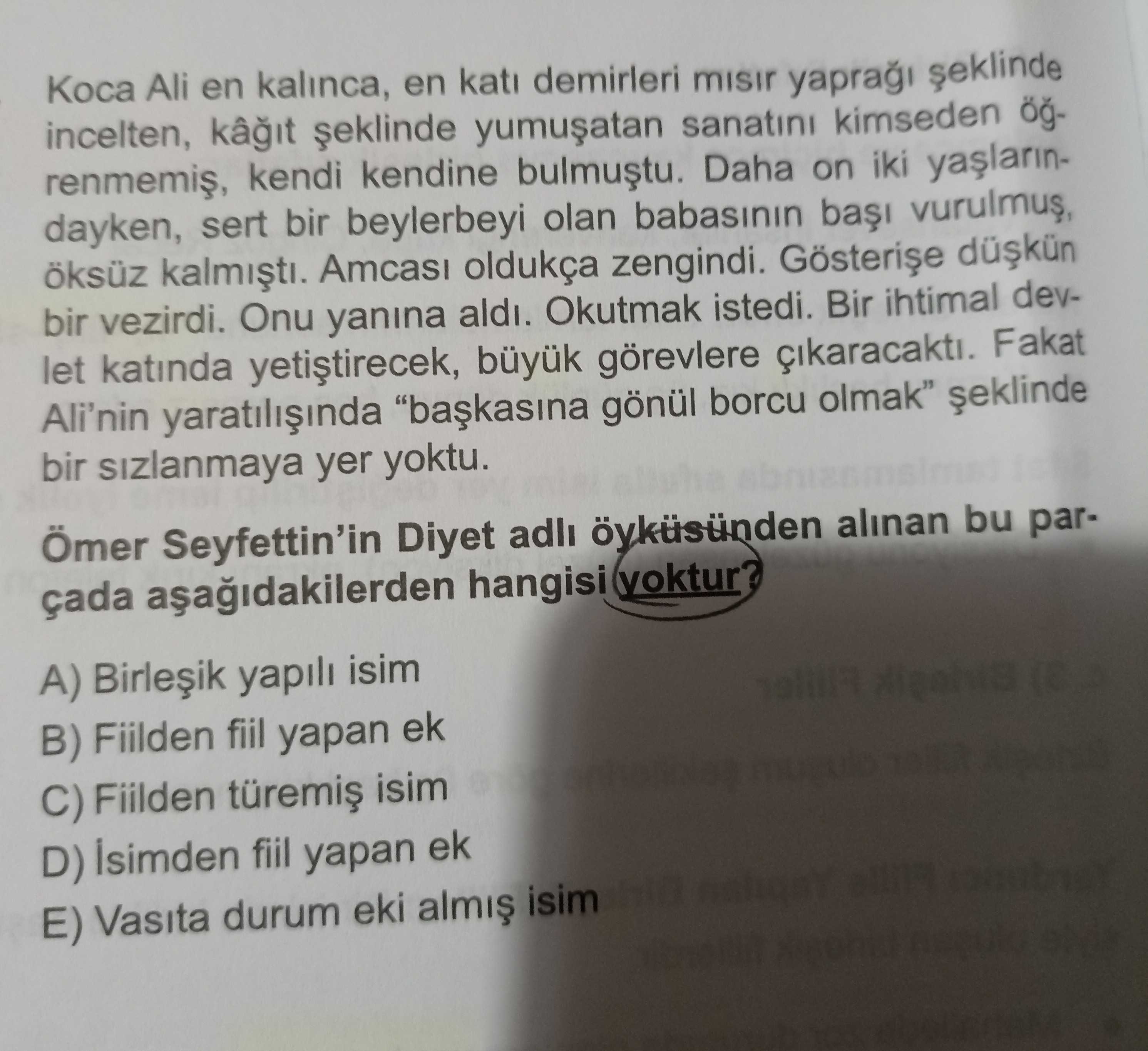 Koca Ali en kalınca, en katı demirleri mısır yaprağı şeklinde incelten, kâğıt şeklinde yumuşatan