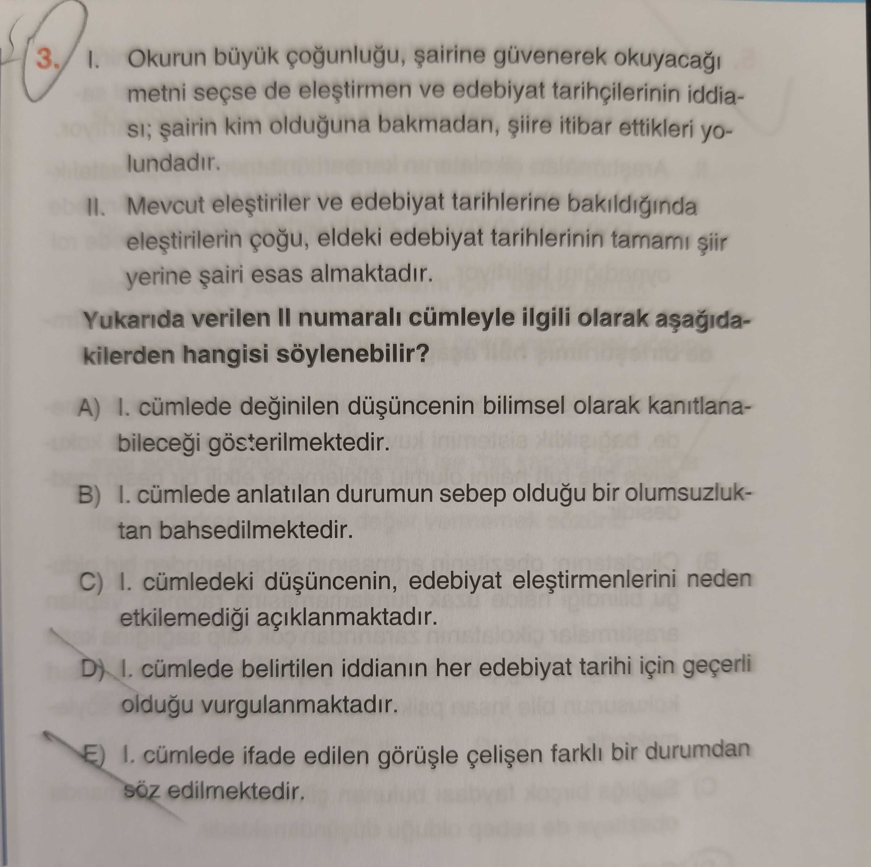 I. Okurun büyük çoğunluğu, şairine güvenerek okuyacağı metni seçse de eleştirmen ve edebiyat