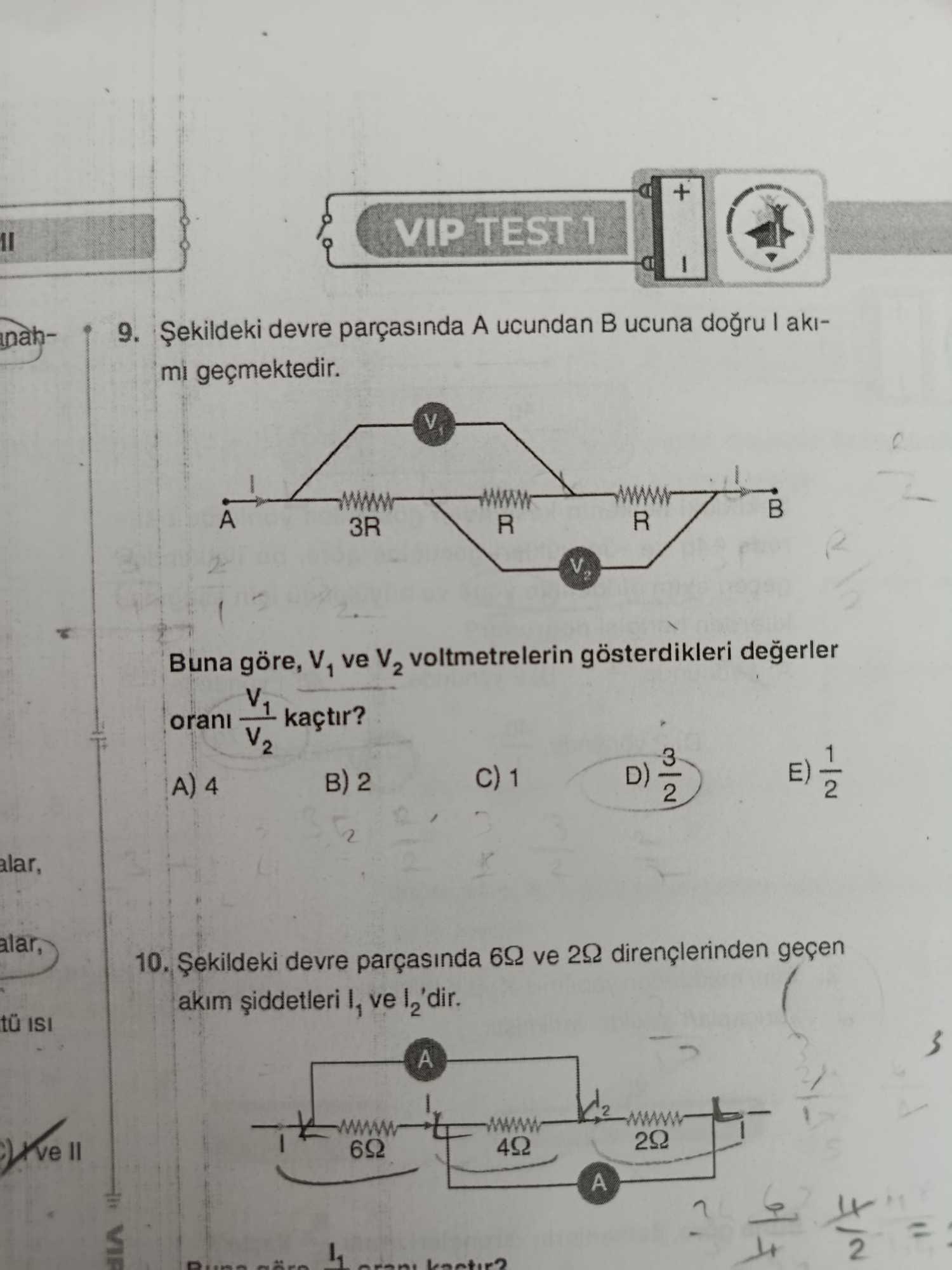 Şekildeki devre parçasında A ucundan B ucuna doğru I akımı geçmektedir. Buna göre, V₁ ve V₂
