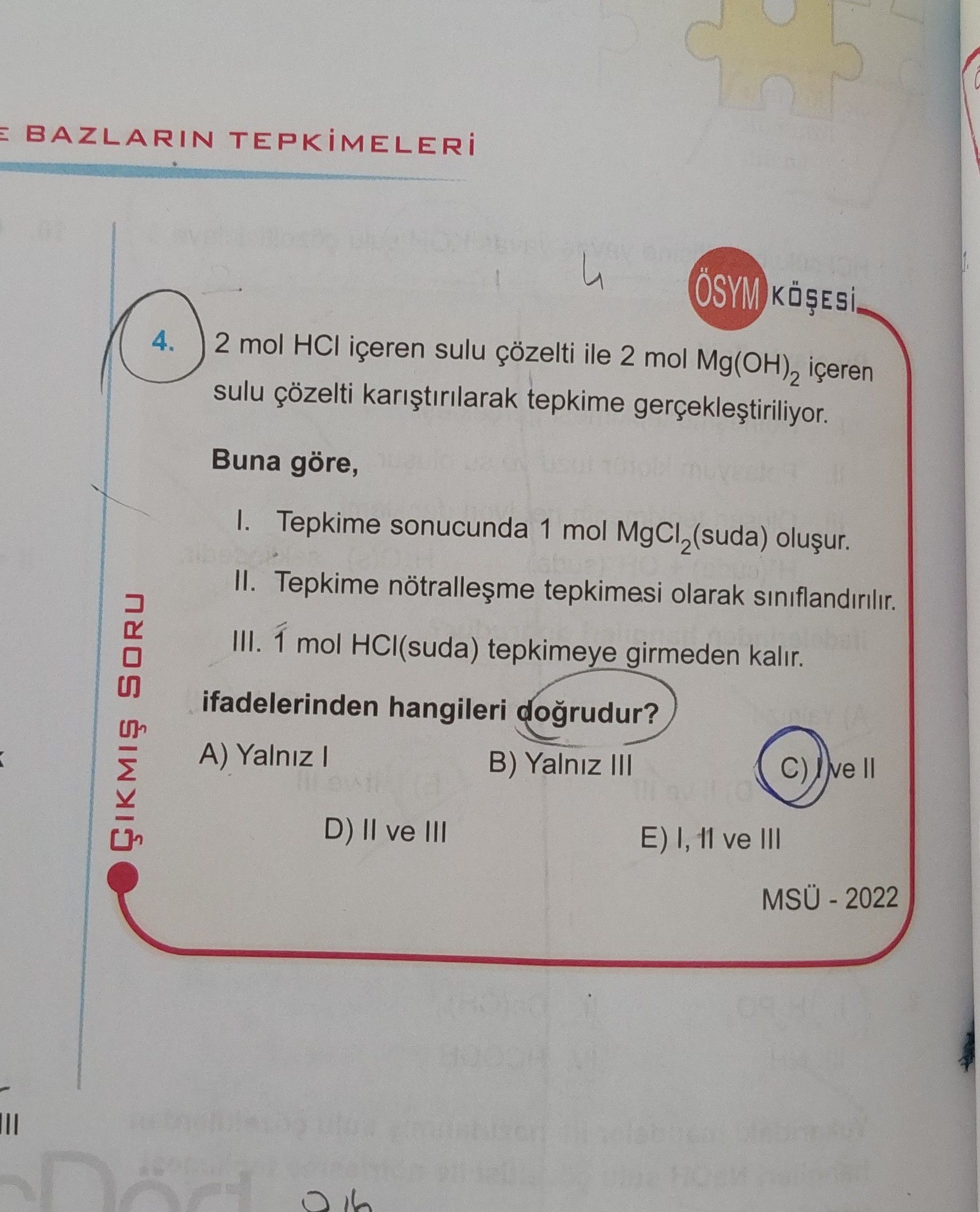2 mol HCl içeren sulu çözelti ile 2 mol Mg(OH)₂ içeren sulu çözelti karıştırılarak tepkime