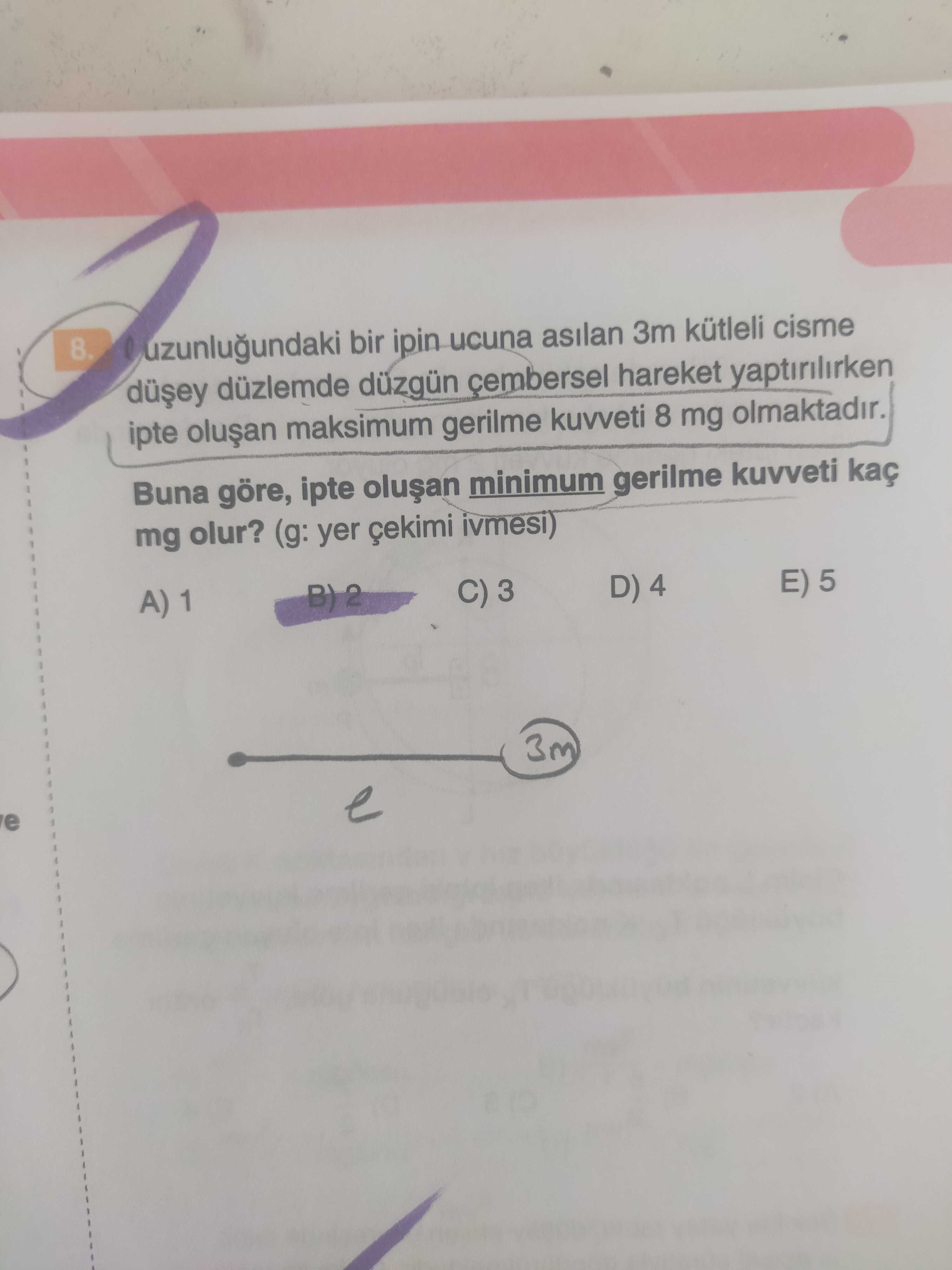 ℓ uzunluğundaki bir ipin ucuna asılan 3m kütleli cisme düşey düzlemde düzgün çembersel hareket