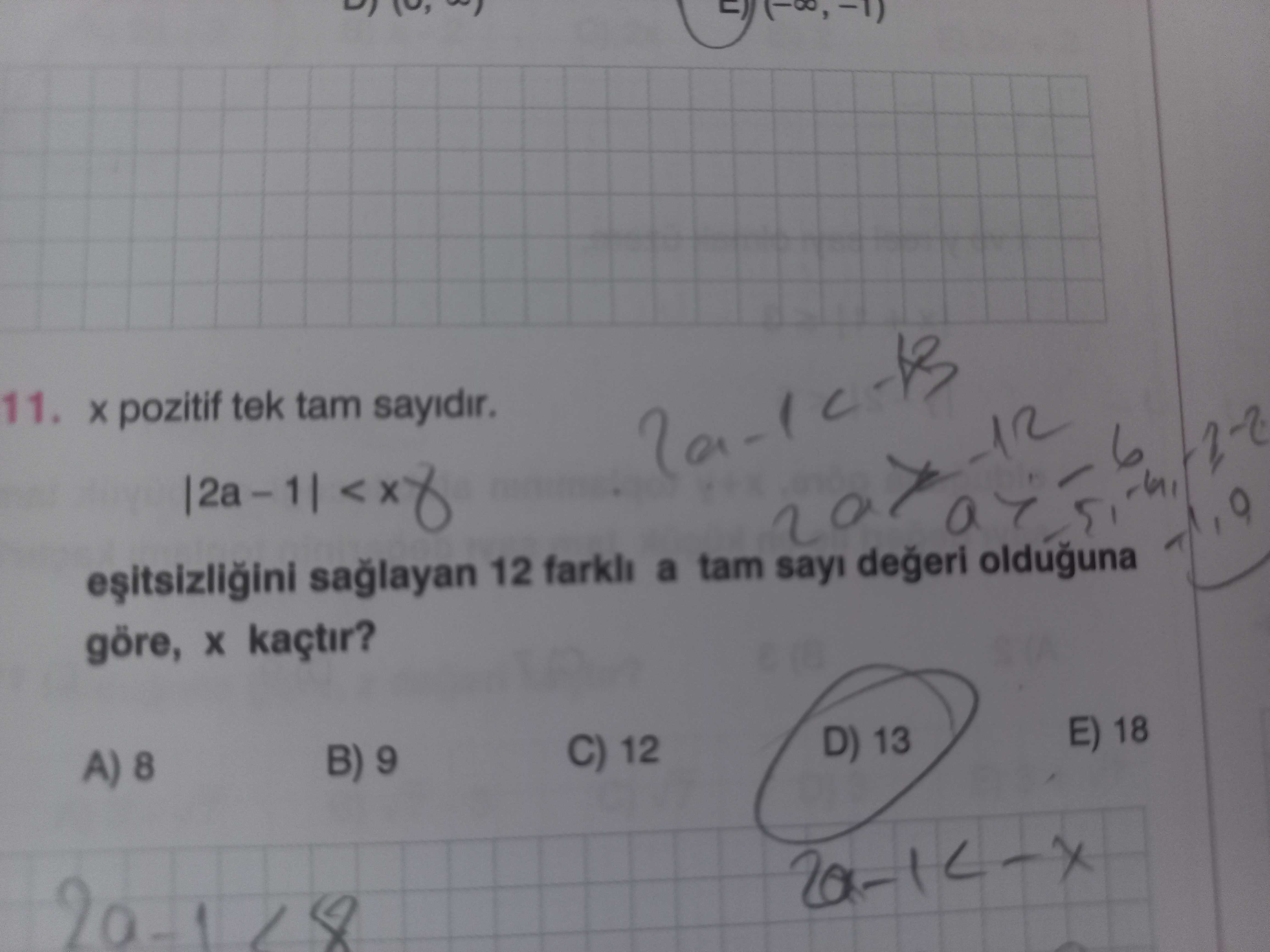 11. pozitif tek tam sayidir. 12 a tam sayi olduguna göre, kaçtir. E) 18 D) 13 C) 12 B) 9 11. E) 18 D) 13 C) 12 B) 9. ?? Model.Question.title