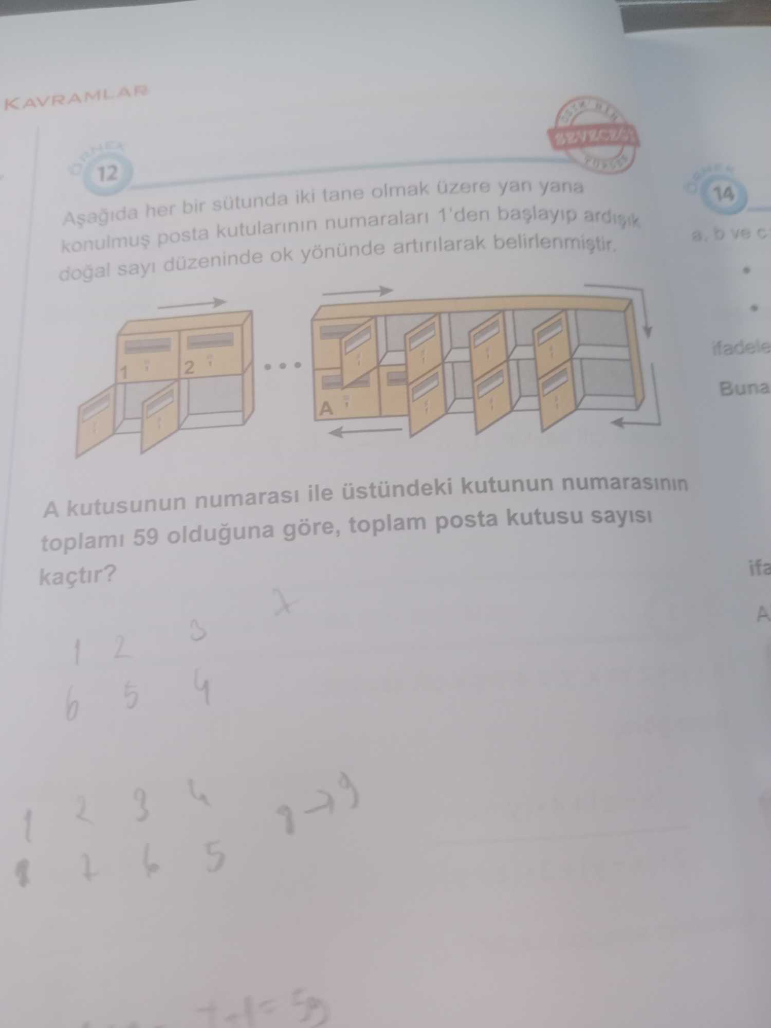 Aşağıda her bir sütunda iki tane olmak üzere yan yana konulmuş posta kutularının numaraları 1'den