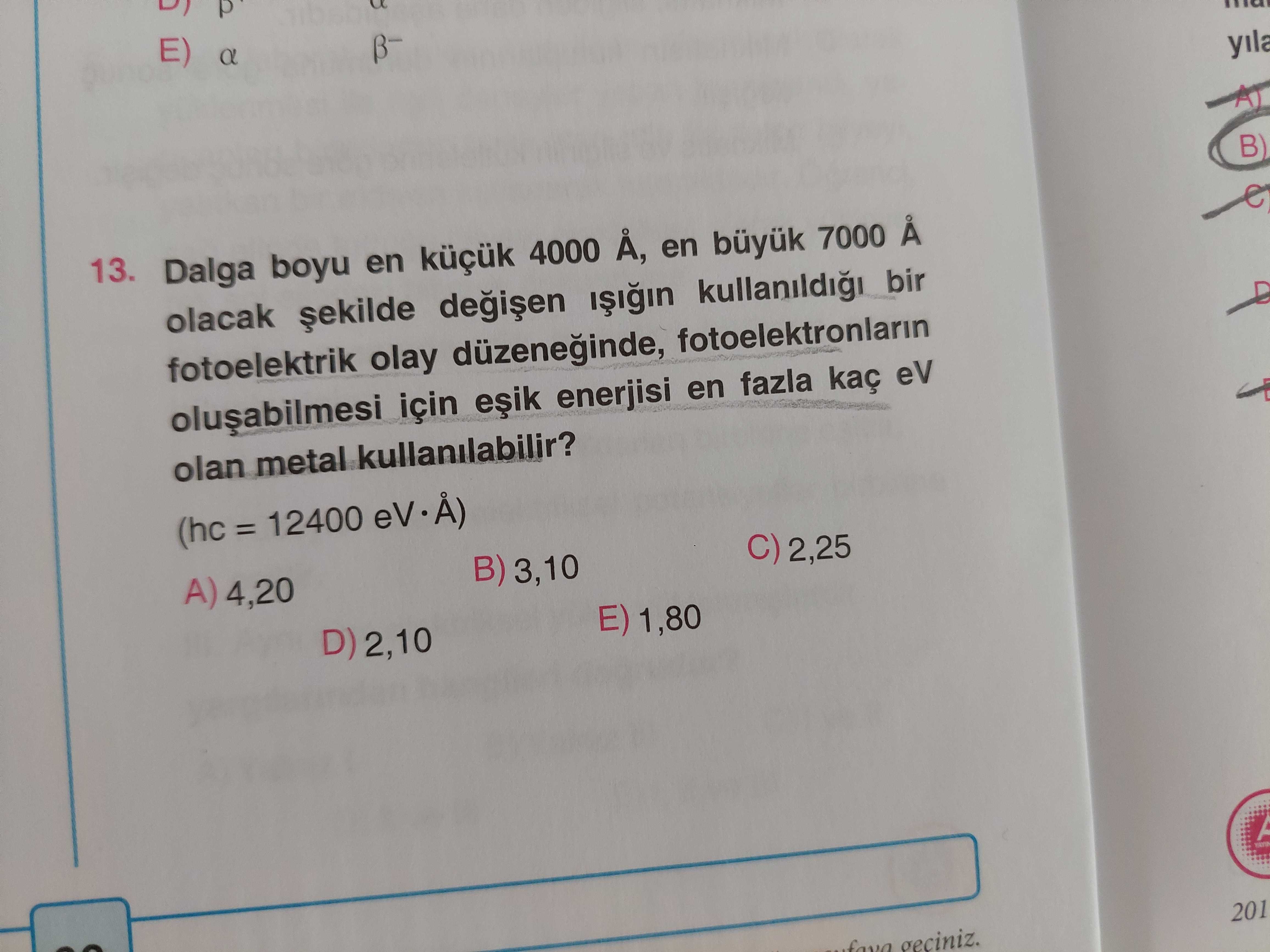 Dalga boyu en küçük 4000 Å, en büyük 7000 Å olacak şekilde değişen ışığın kullanıldığı bir