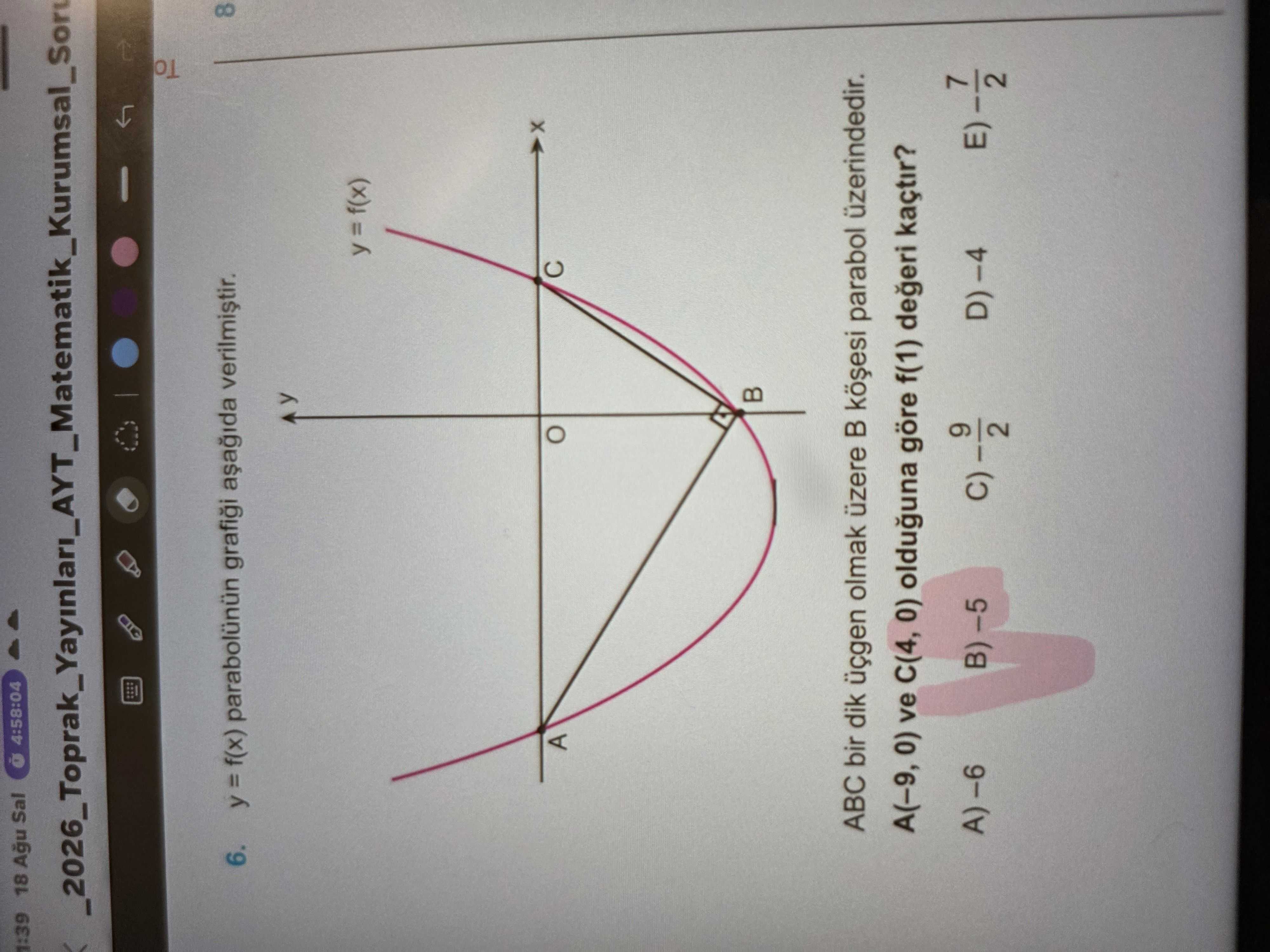 y = f(x) parabolünün grafiği aşağıda verilmiştir. ABC bir dik üçgen olmak üzere B köşesi parabol