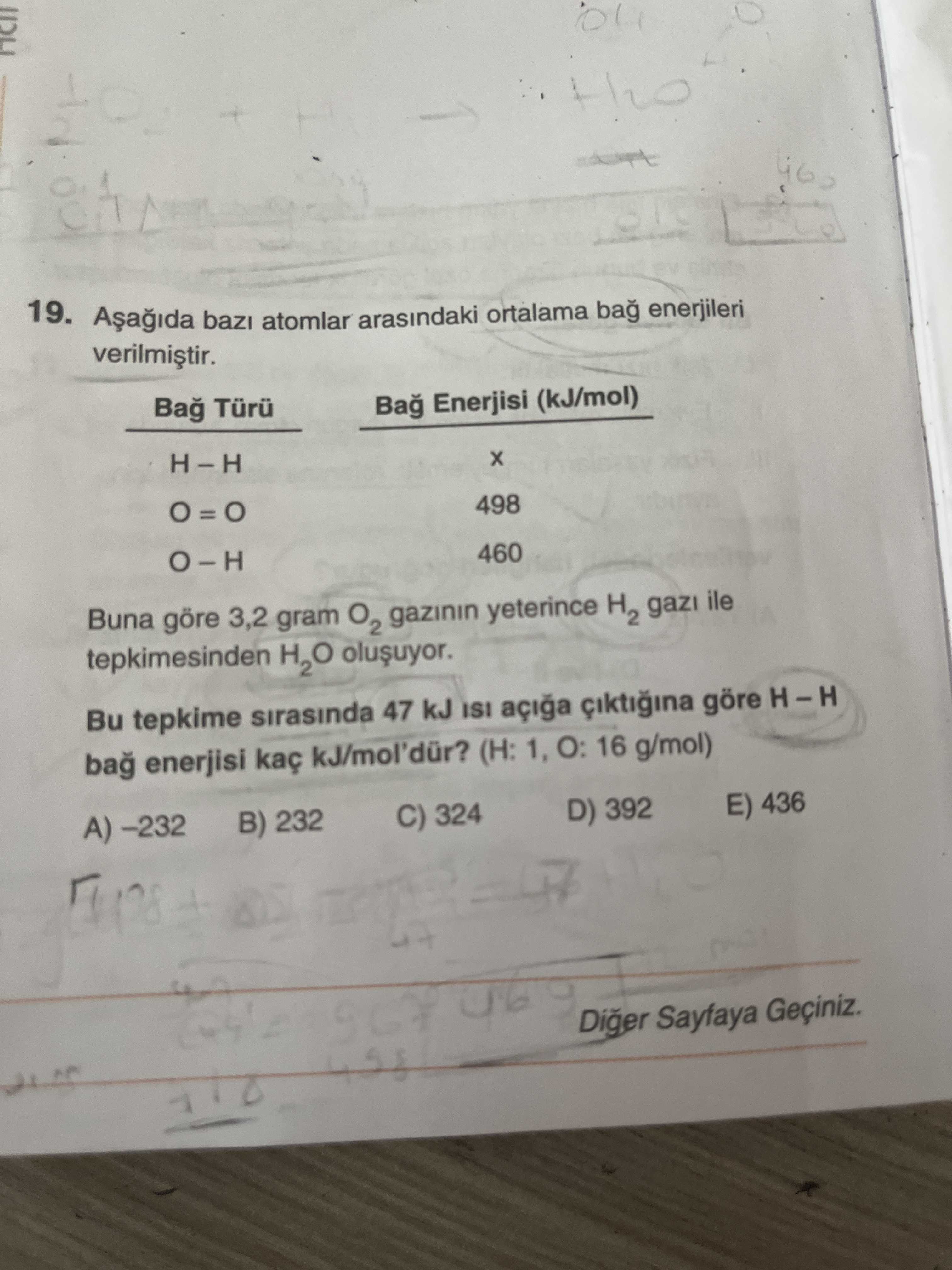 Aşağıda bazı atomlar arasındaki ortalama bağ enerjileri verilmiştir. Bağ Türü Bağ Enerjisi (kJ/mol)