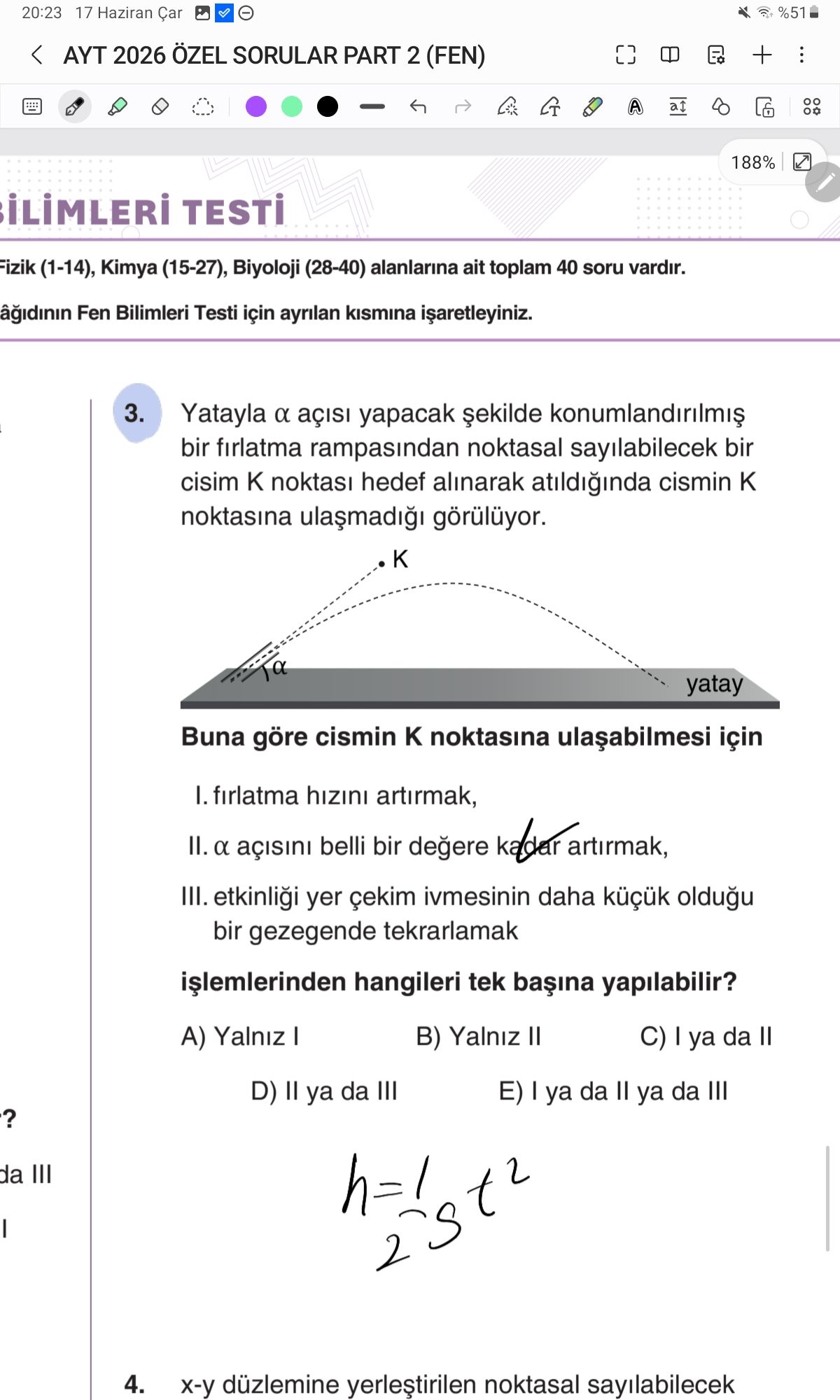 Yatayla α açısı yapacak şekilde konumlandırılmış bir fırlatma rampasından noktasal sayılabilecek bir