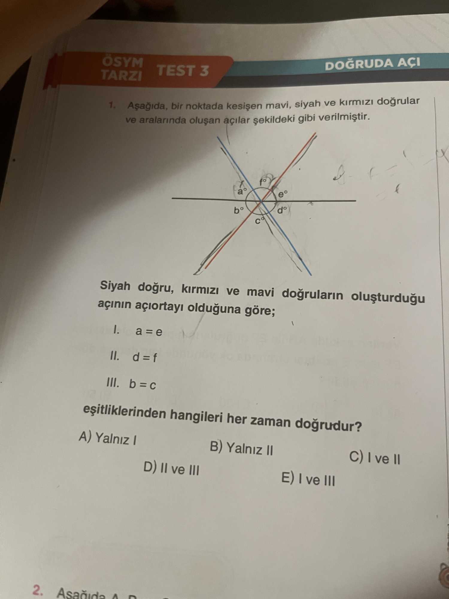 Aşağıda, bir noktada kesişen mavi, siyah ve kırmızı doğrular ve aralarında oluşan açılar şekildeki