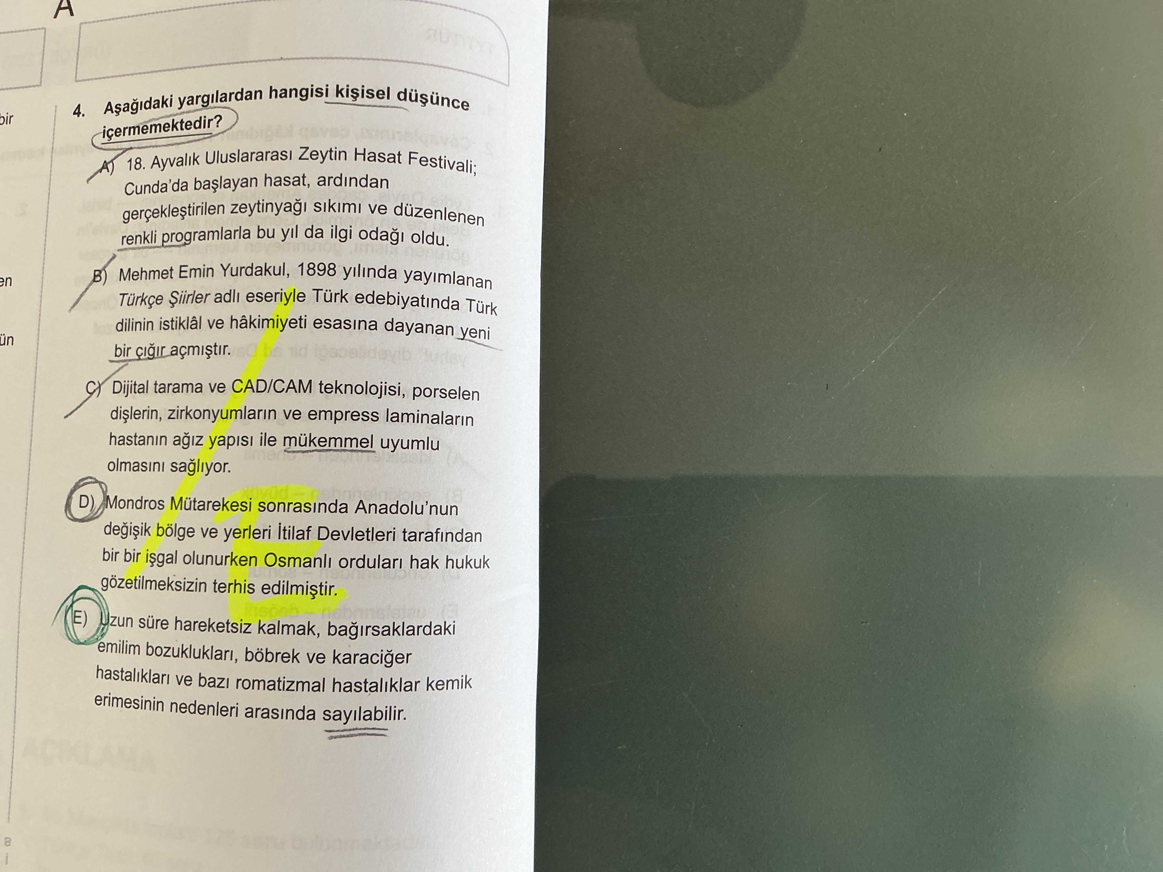 Aşağıdaki yargılardan hangisi kişisel düşünce içermemektedir?