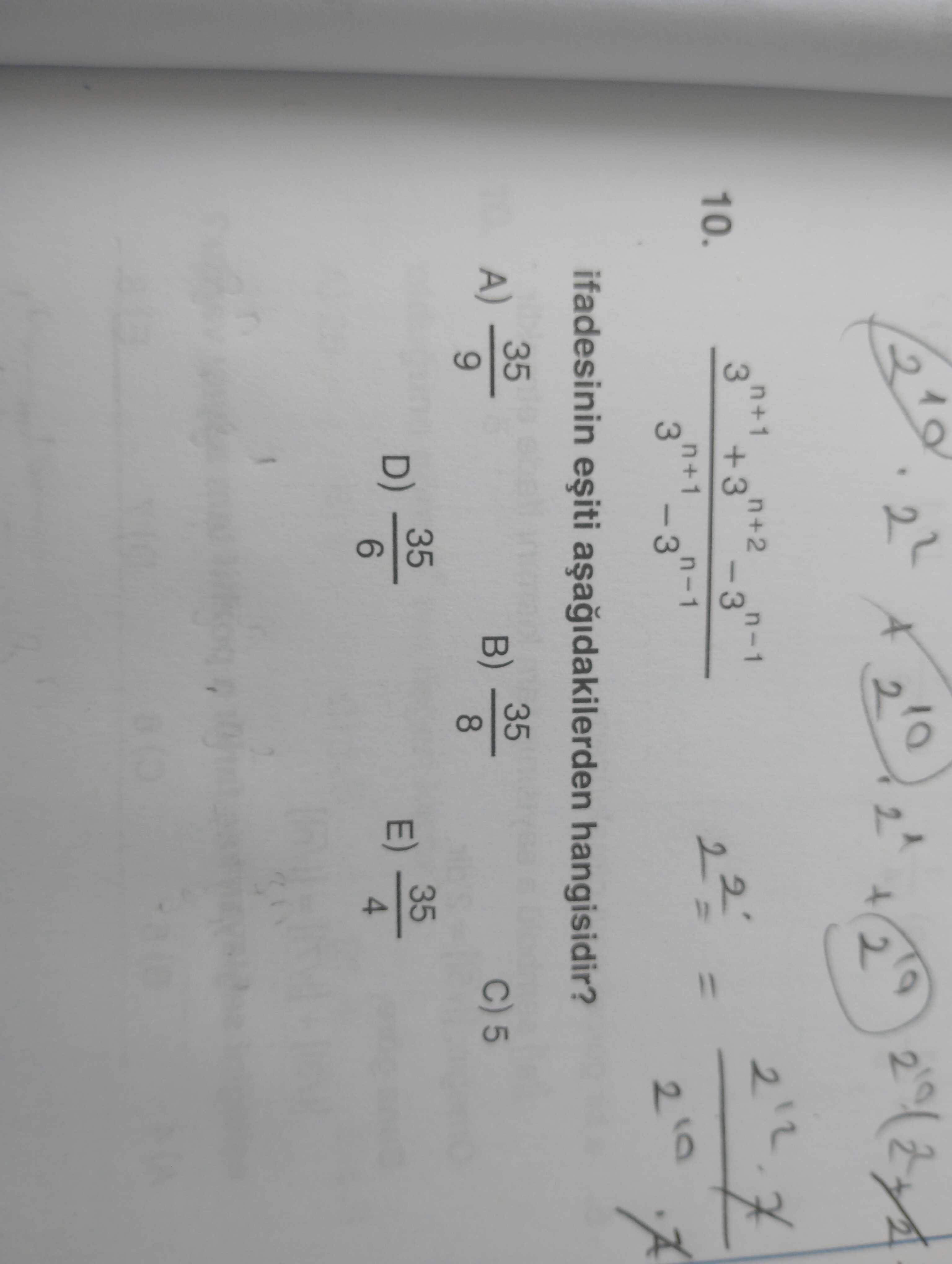 (3ⁿ⁺¹ + 3ⁿ⁺² - 3ⁿ⁻¹) / (3ⁿ⁺¹ - 3ⁿ⁻¹) ifadesinin eşiti aşağıdakilerden hangisidir?