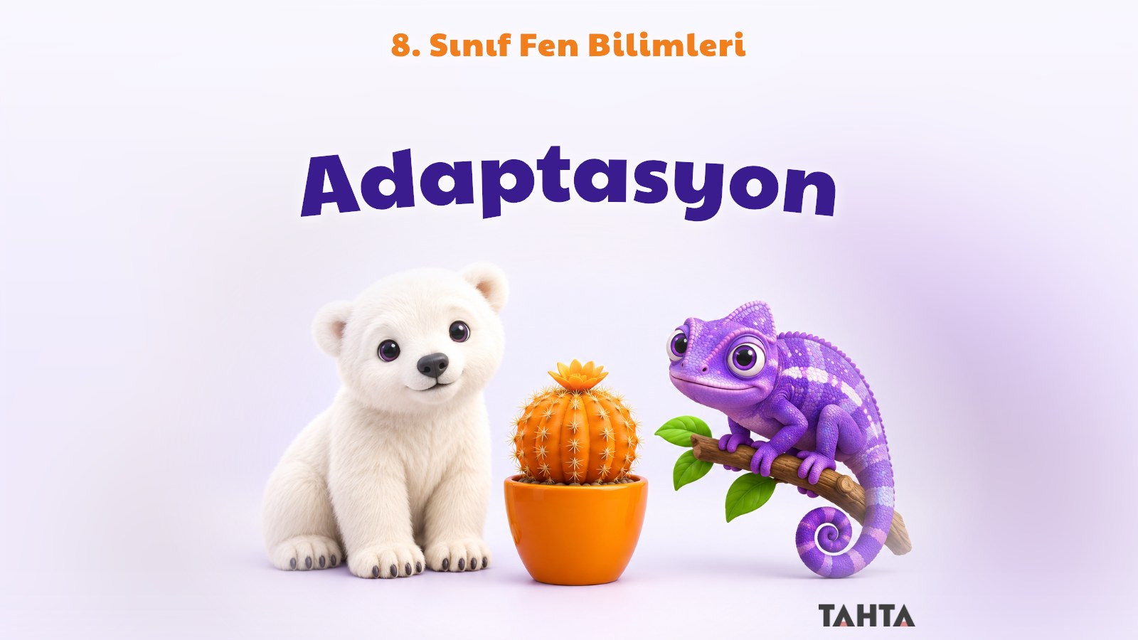 8. Sınıf Fen Bilimleri Adaptasyon (Çevreye Uyum) Konu Anlatımı