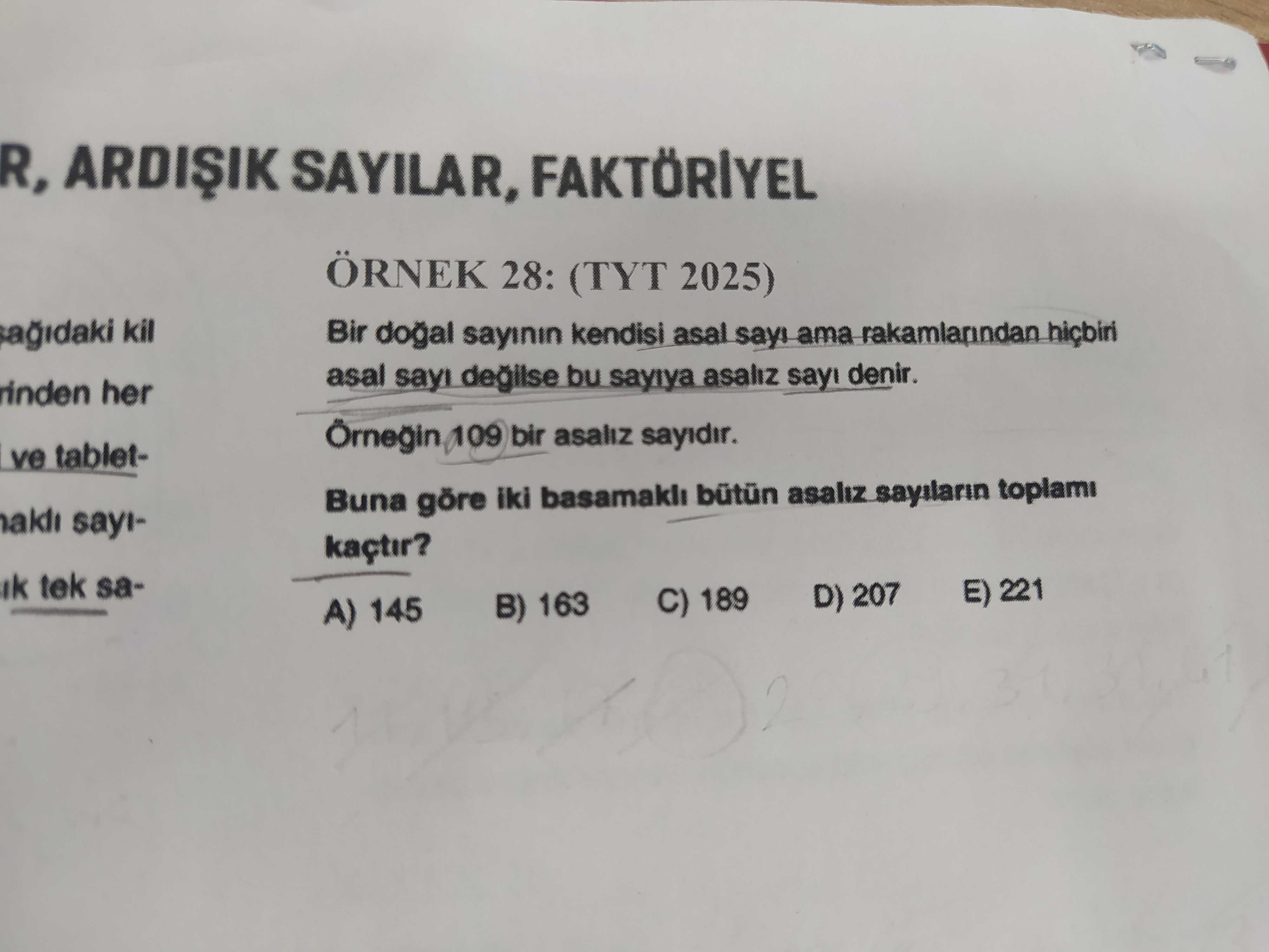R, SAYILAR, FAKTÖRIYEL ÖRNEK 28: (TYT 2025) kil Bir sayinin kendisi asal ama asal sayi bu sayiya asaliz denir. rinden her 109 bir asaliz sayidir. ve tabletBuna göre iki basamakli bütün asaliz toplami sayikaçtir. tek saD) 207 C) 189 B) 163 A) 145 R, SAYILAR, FAKTÖRIYEL ÖRNEK 28: (TYT 2025) kil Bir sayinin kendisi asal ama asal sayi bu sayiya asaliz denir. tek saD) 207 C) 189 B) 163 A) 145. ?? Model.Question.title