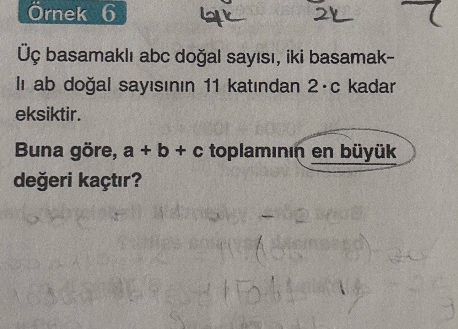 Üç basamaklı abc doğal sayısı, iki basamaklı ab doğal sayısının 11 katından 2 · c kadar eksiktir