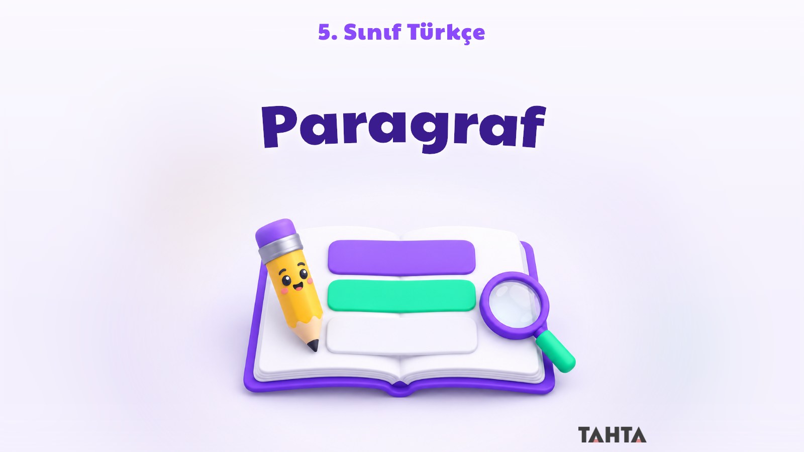 Açık defter, kalem ve büyüteçle paragraf konusunu simgeleyen aydınlık kapak görseli