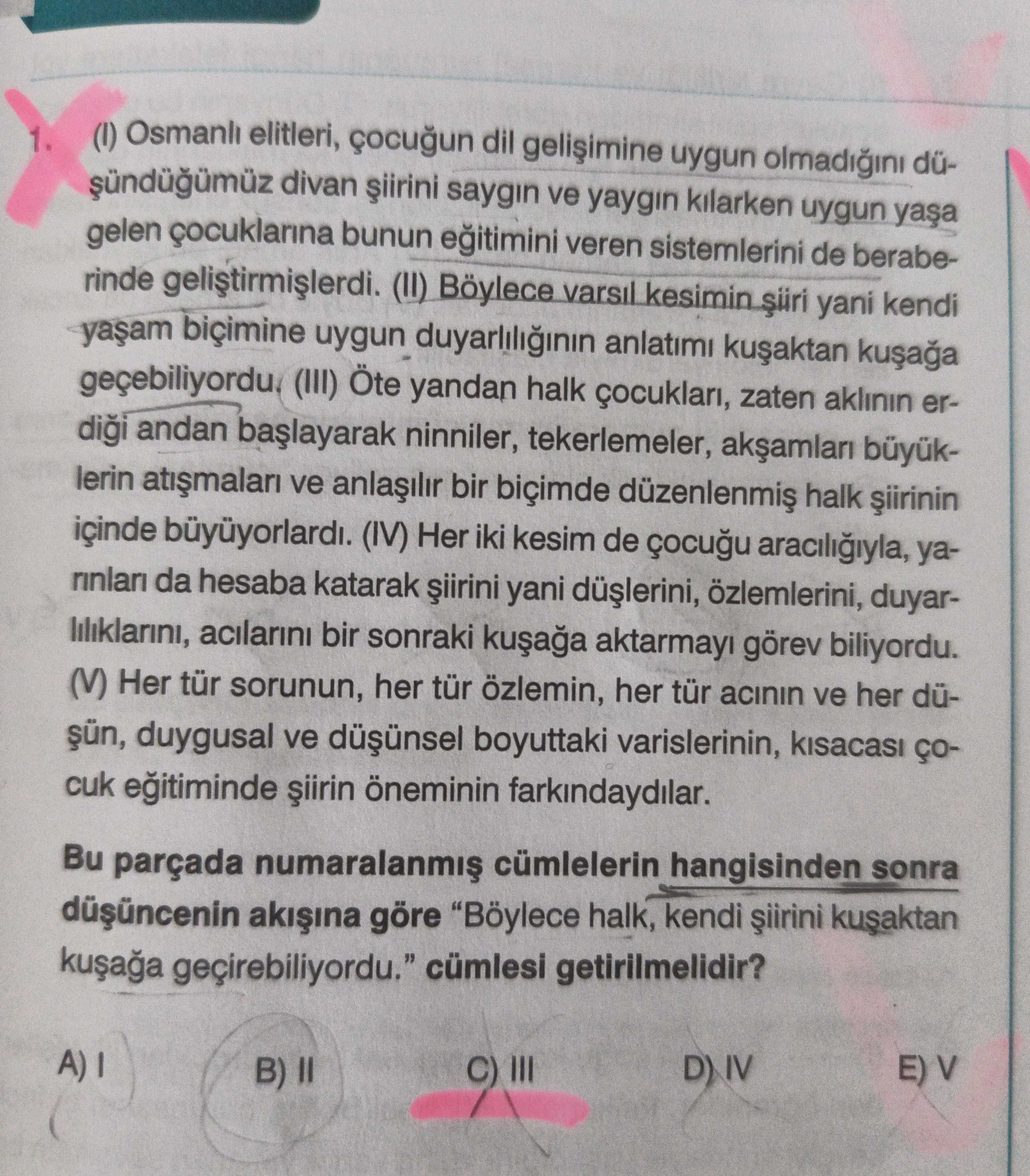 (I) Osmanlı elitleri, çocuğun dil gelişimine uygun olmadığını düşündüğümüz divan şiirini saygın ve