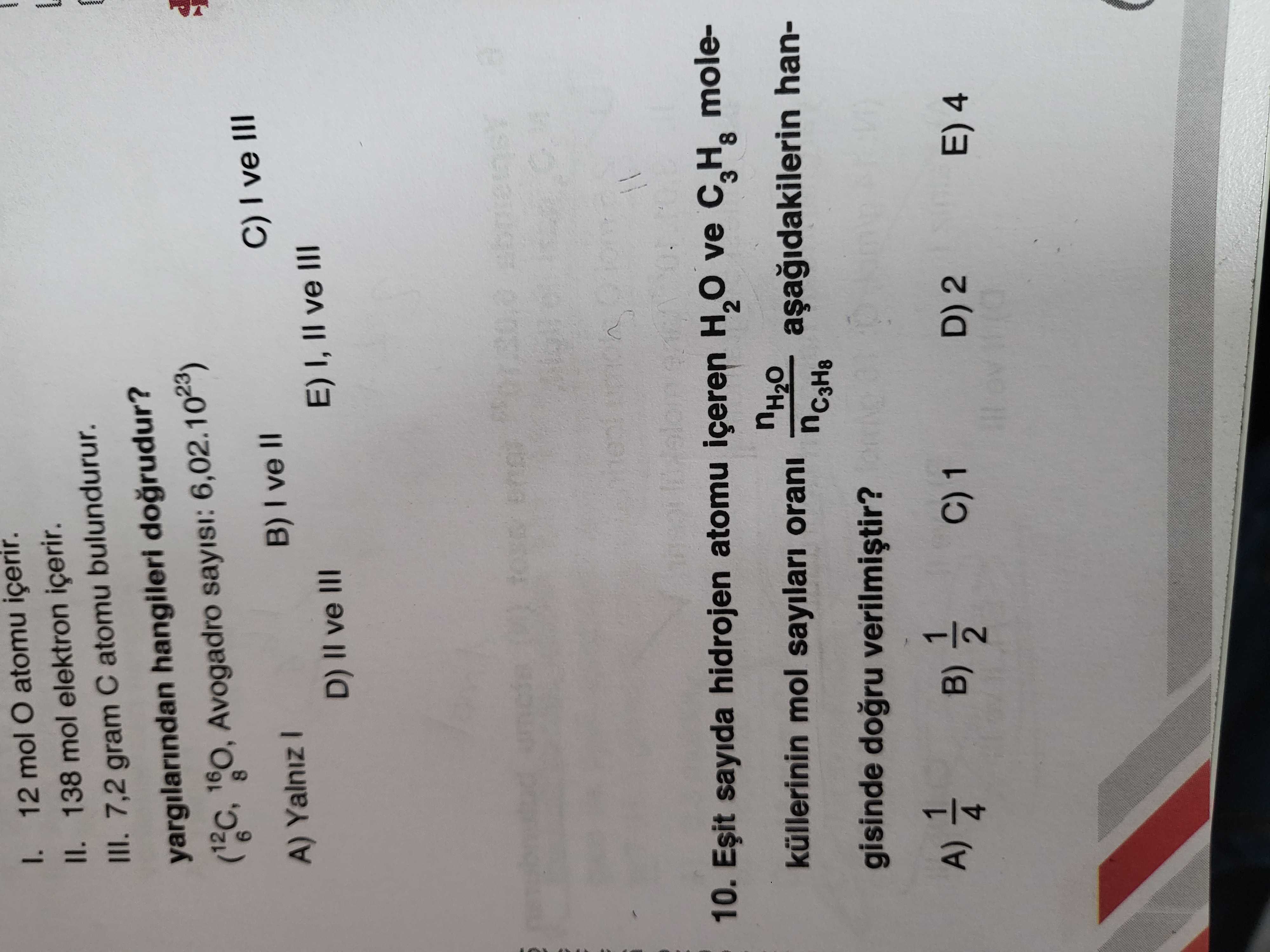 Eşit sayıda hidrojen atomu içeren H₂O ve C₃H₈ moleküllerinin mol sayıları oranı n_H₂O / n_C₃H₈