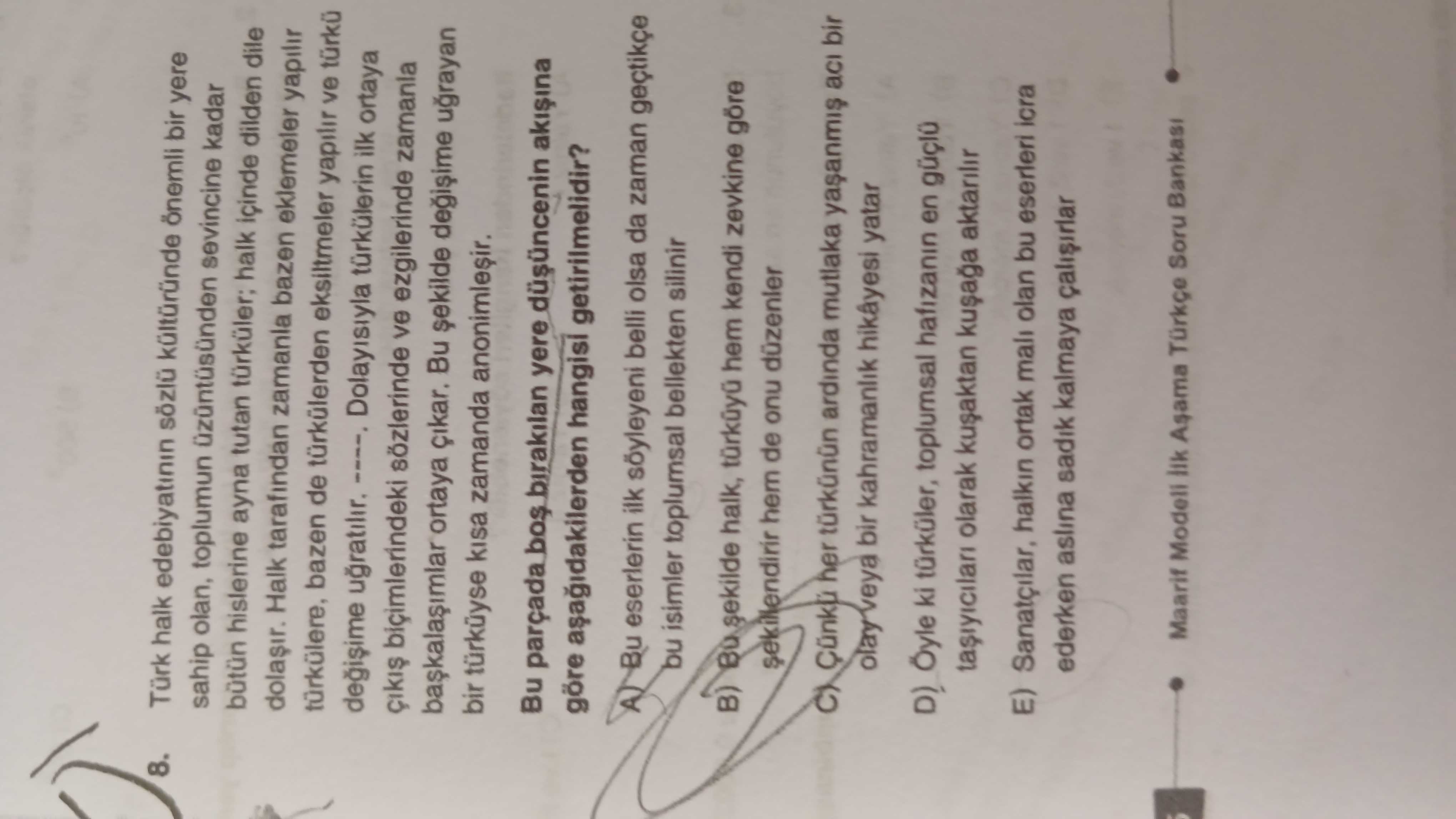 Türk halk edebiyatının sözlü kültüründe önemli bir yere sahip olan, toplumun üzüntüsünden sevincine