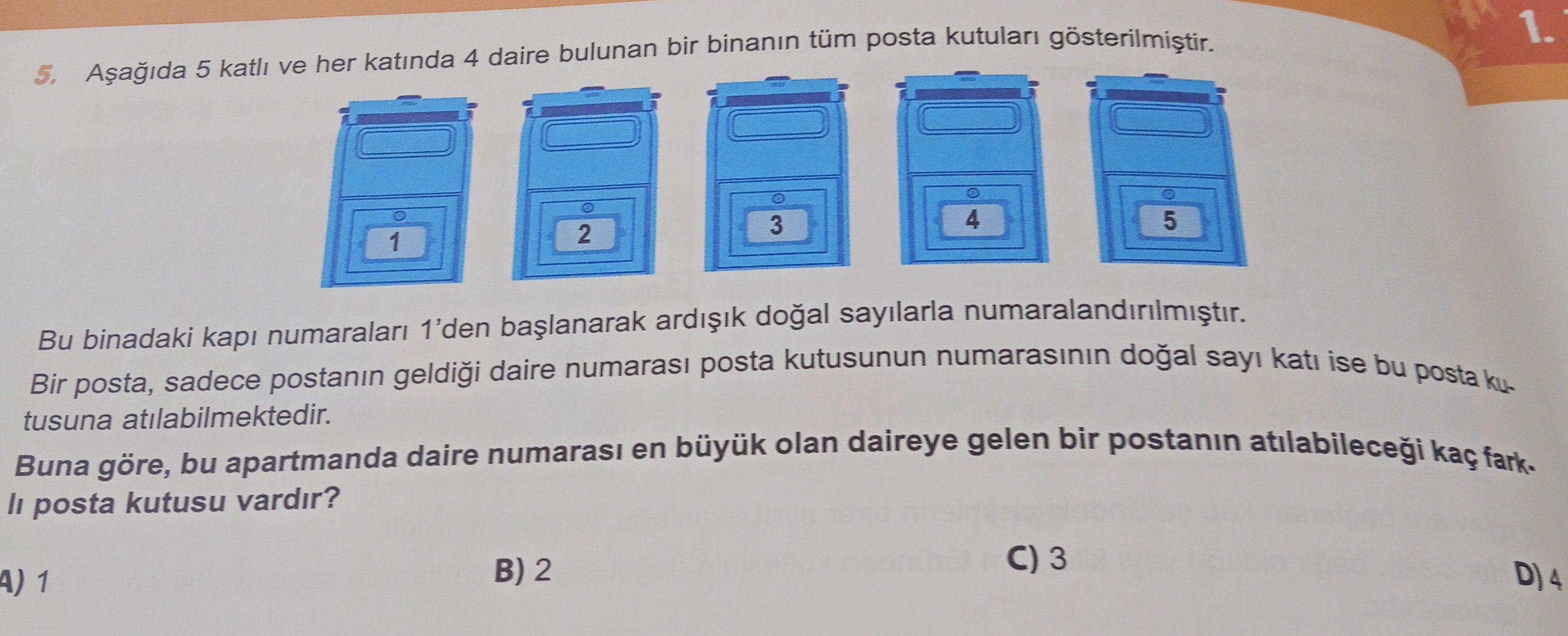 Aşağıda 5 katlı ve her katında 4 daire bulunan bir binanın tüm posta kutuları gösterilmiştir. Bu