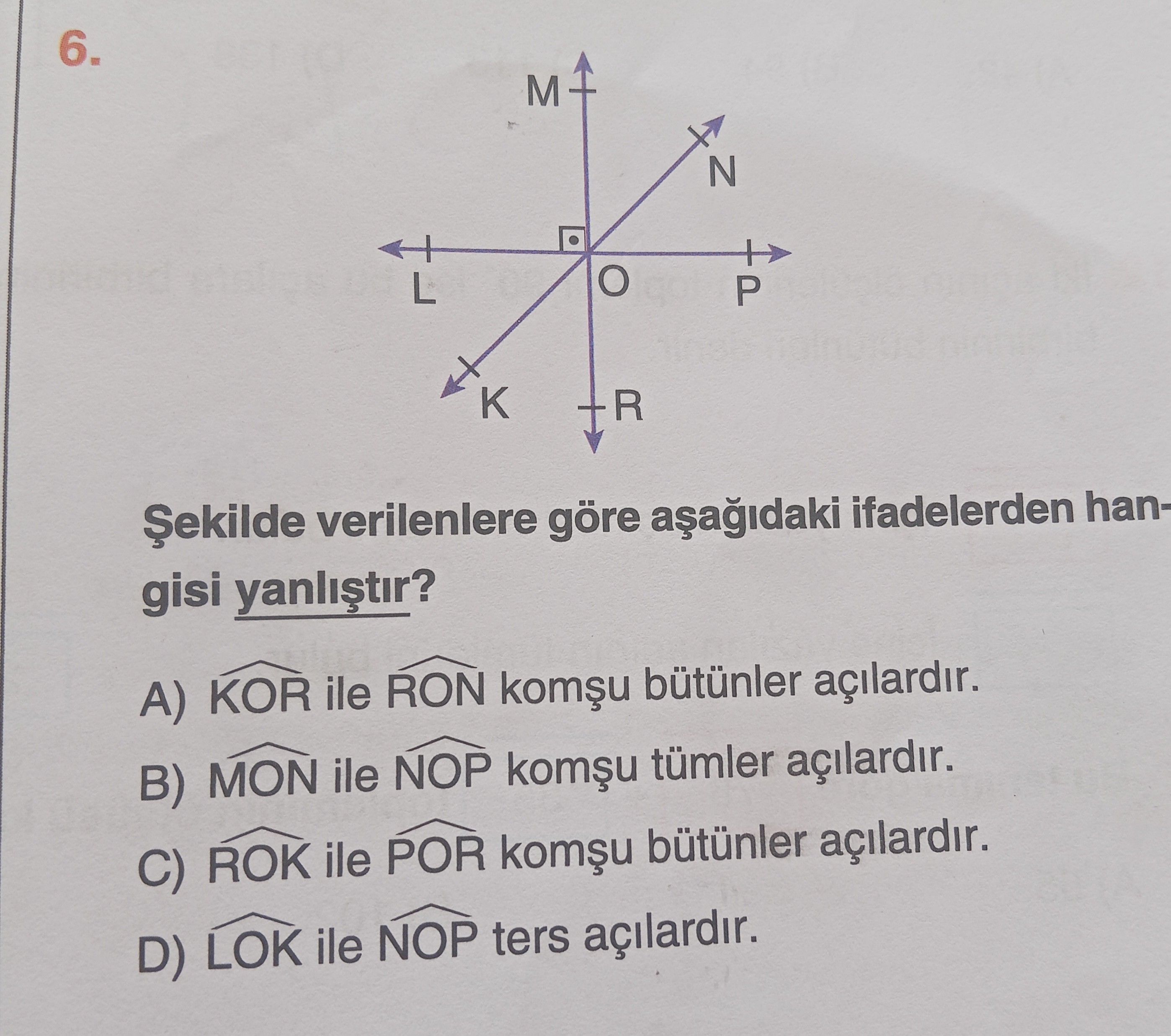 Şekilde verilenlere göre aşağıdaki ifadelerden hangisi yanlıştır?