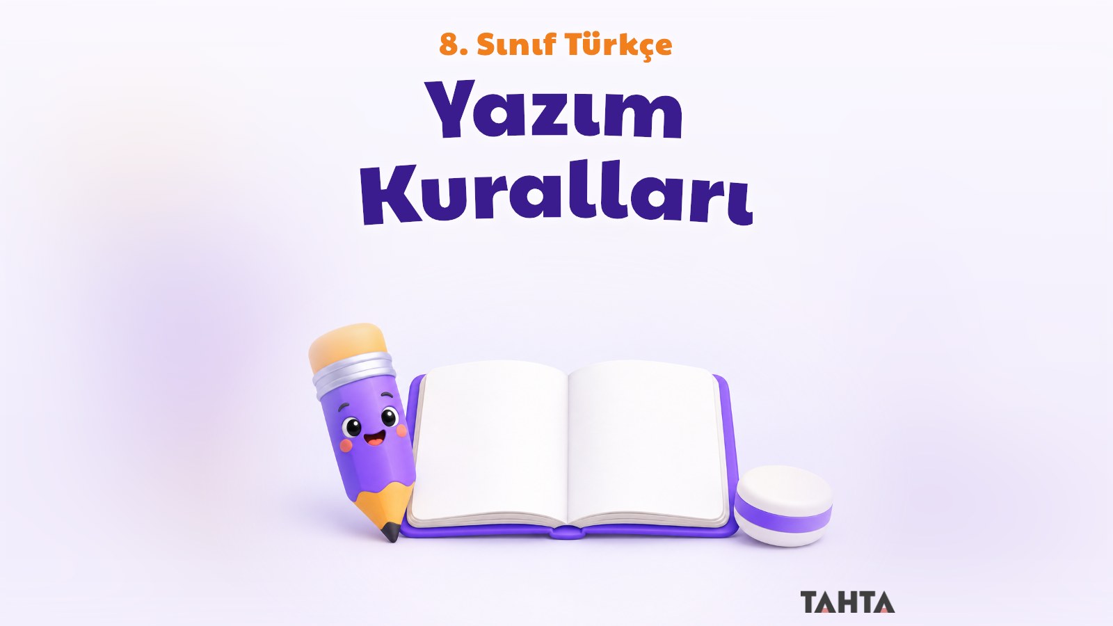 8. Sınıf Türkçe Yazım Kuralları Konu Anlatımı
