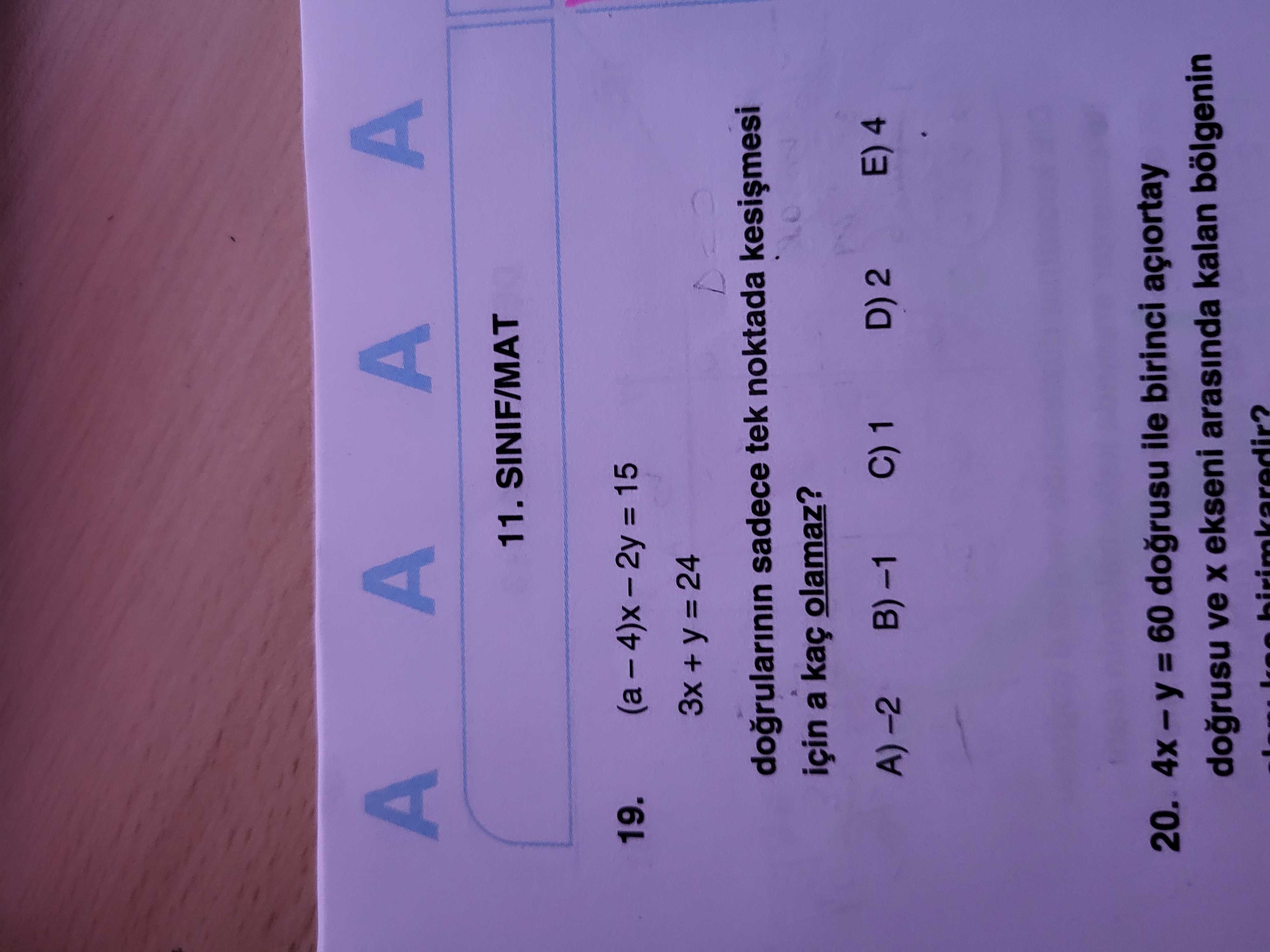 A 11. SINIF/MAT 19. sadece tek noktada için a kaç olamaz. D) 2 E) 4 20. 60 ile birinci açiortay ve ekseni arasinda kalan bölgenin A 11. 60 ile birinci açiortay ve ekseni arasinda kalan bölgenin. ?? Model.Question.title