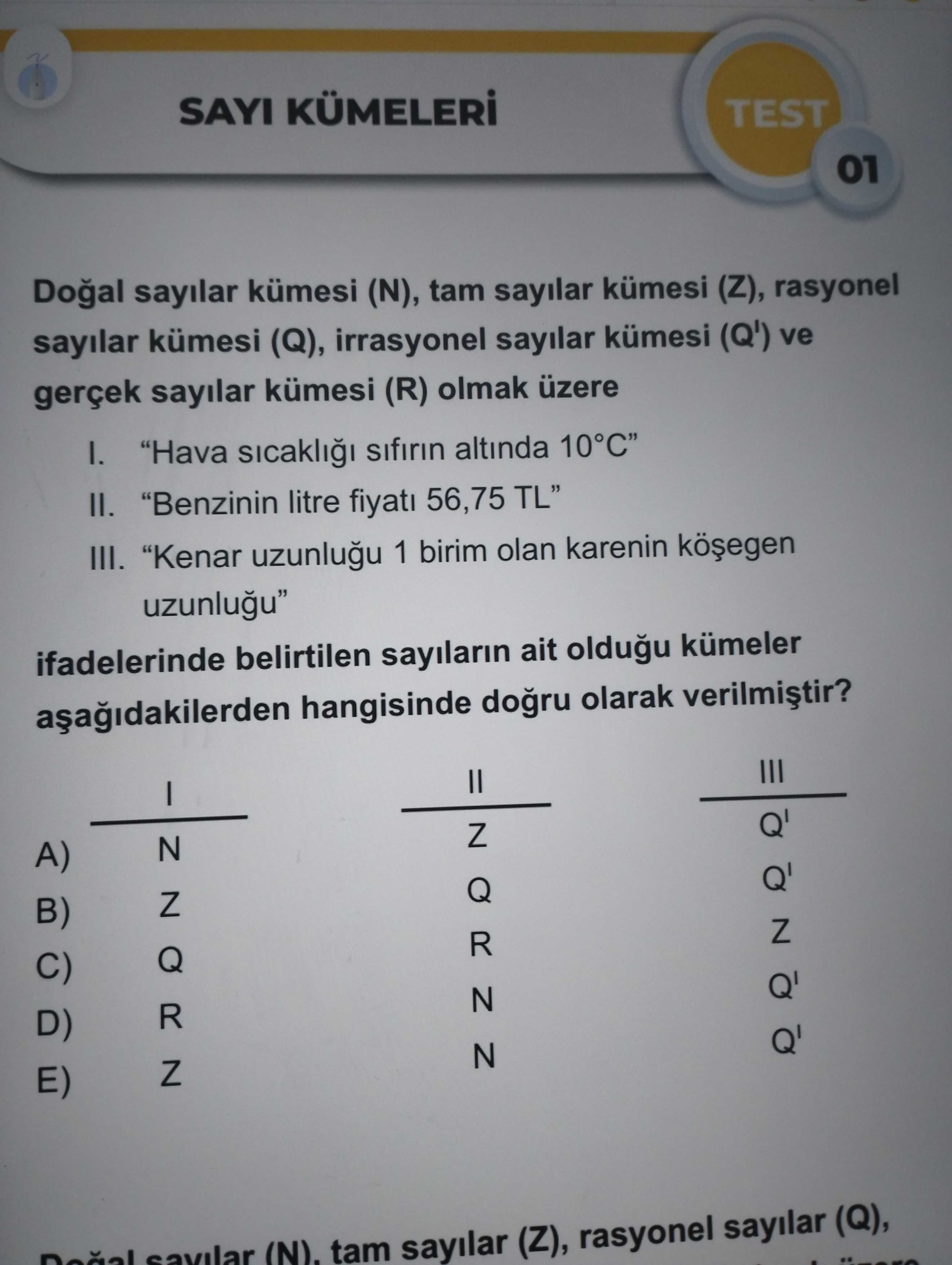 Doğal sayılar kümesi (N), tam sayılar kümesi (Z), rasyonel sayılar kümesi (Q), irrasyonel sayılar