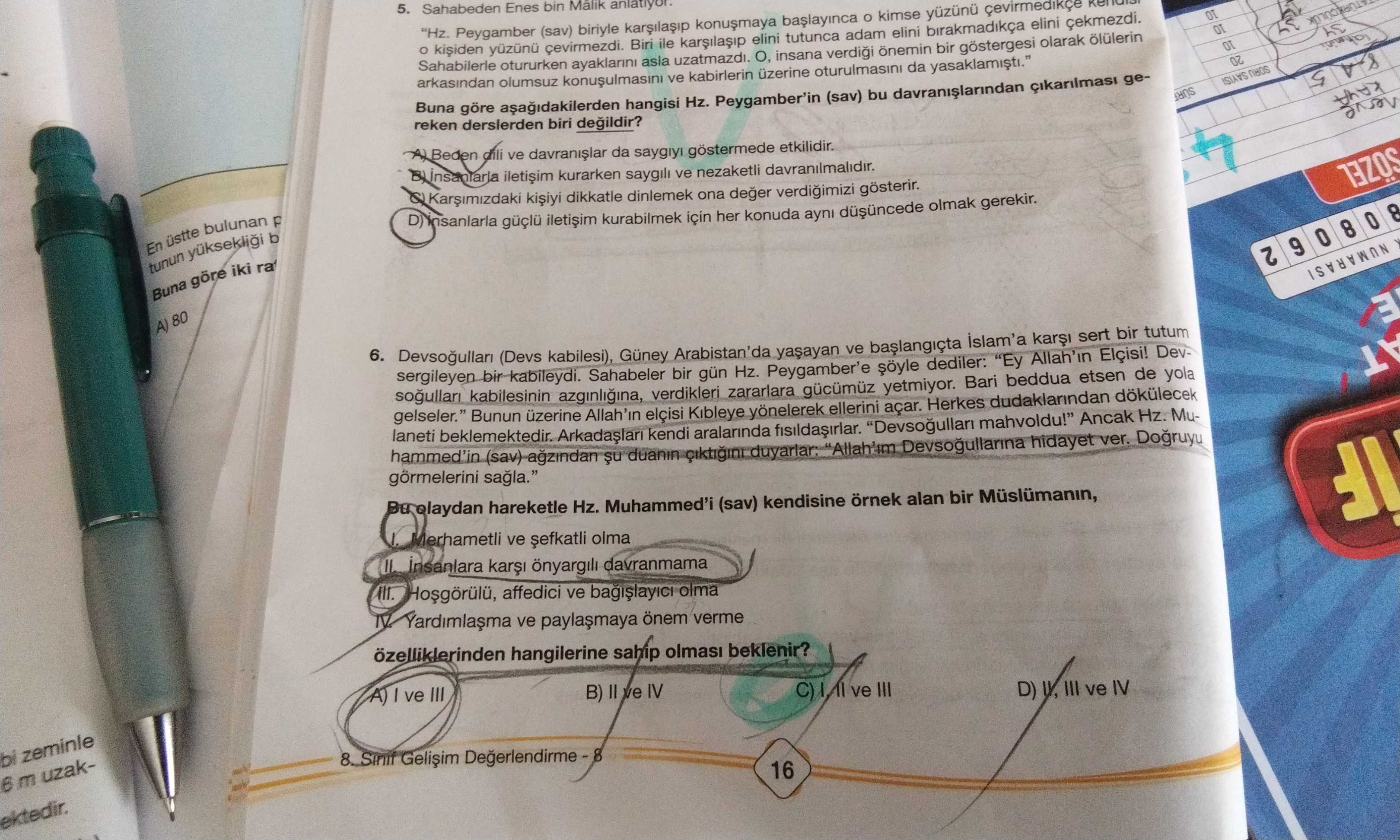 Sahabeden Enes bin Malik anlatıyor. "Hz. Peygamber (sav) biriyle karşılaşıp konuşmaya başlayınca o