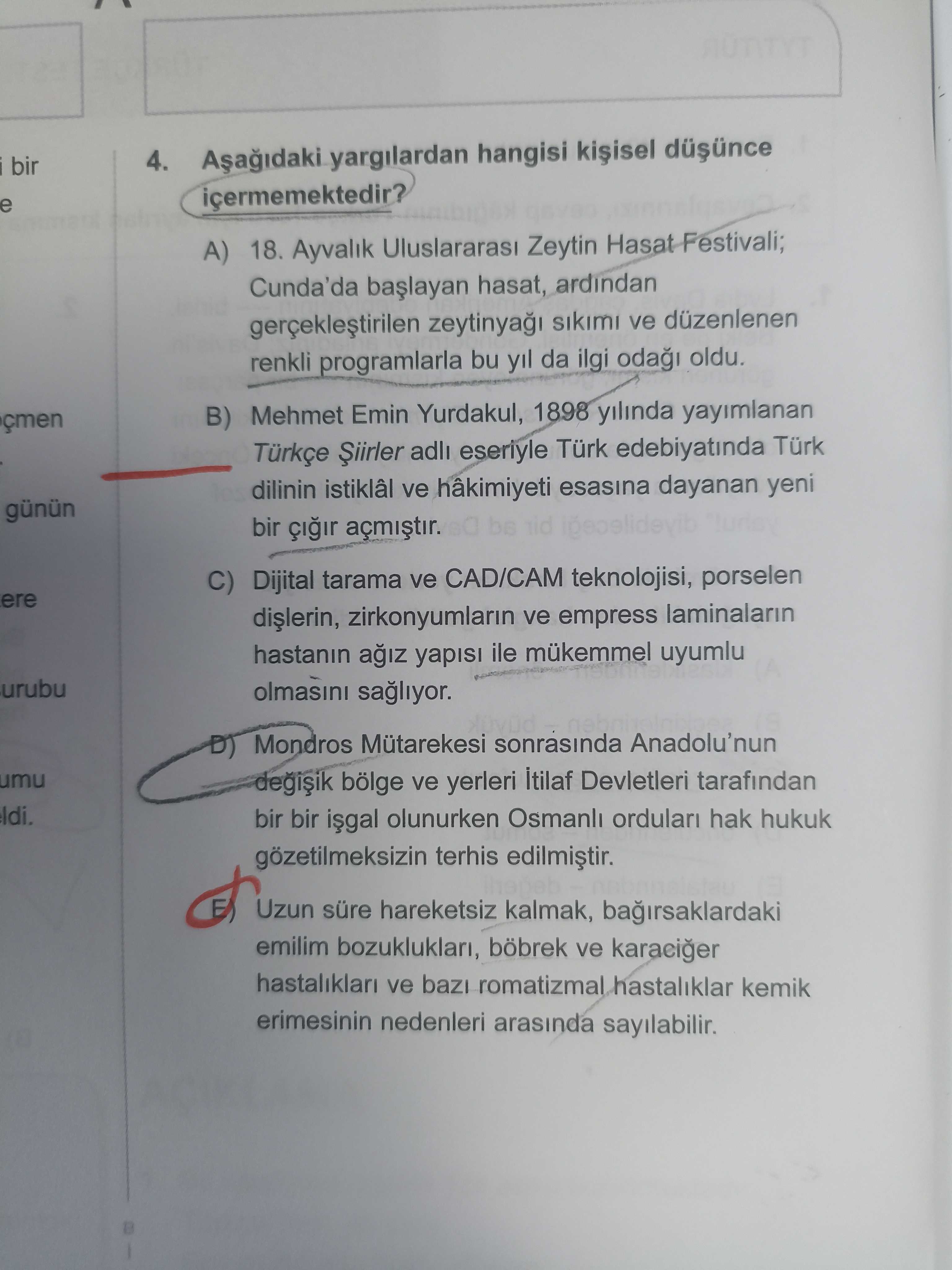 Aşağıdaki yargılardan hangisi kişisel düşünce içermemektedir?