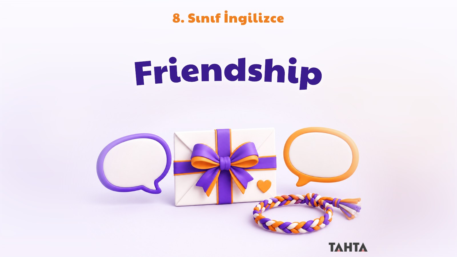 8. Sınıf İngilizce 1. Ünite Friendship Konu Anlatımı
