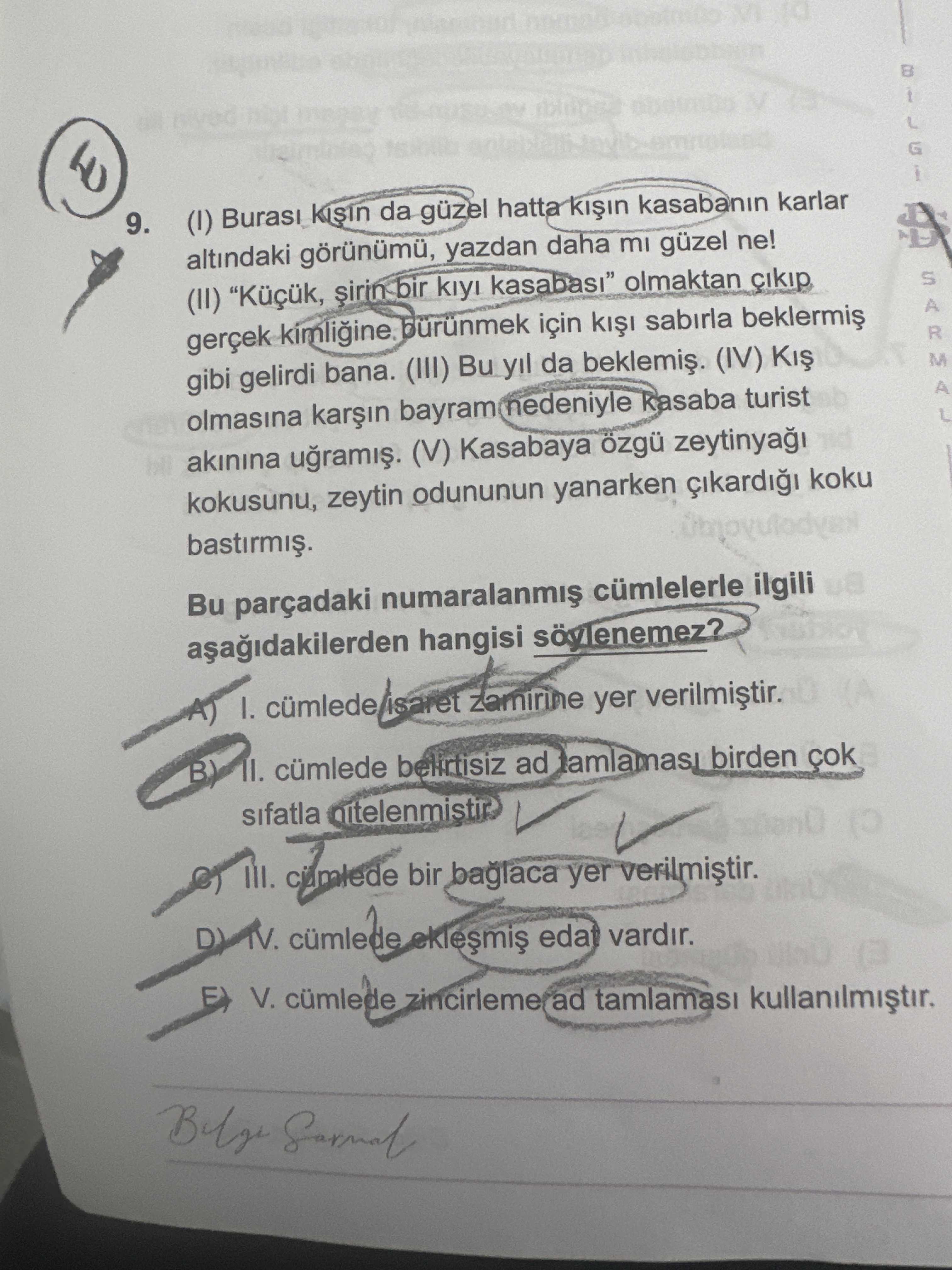 (I) Burası kışın da güzel hatta kışın kasabanın karlar altındaki görünümü, yazdan daha mı güzel ne!