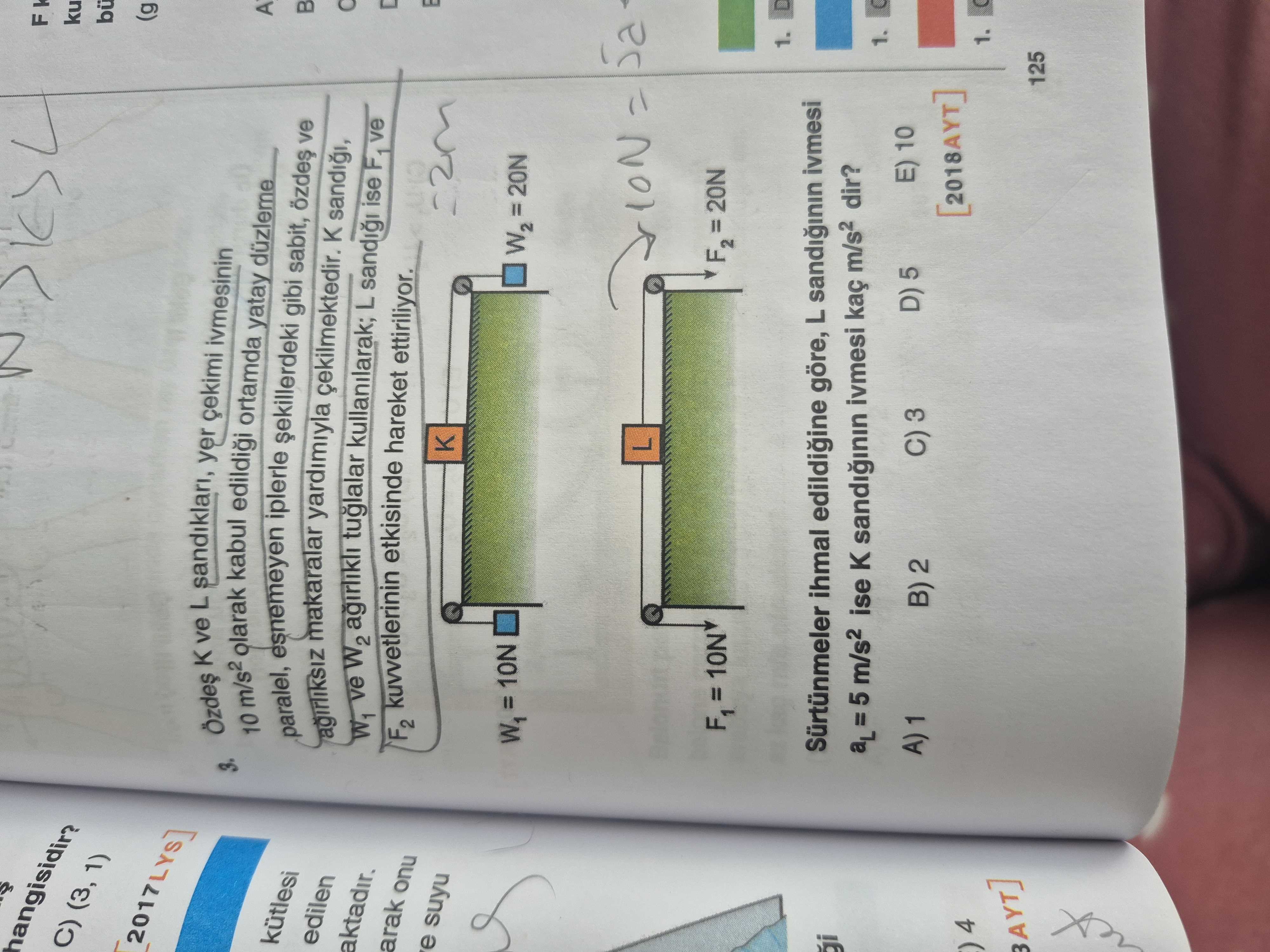 Özdeş K ve L sandıkları, yer çekimi ivmesinin 10 m/s² olarak kabul edildiği ortamda yatay düzleme