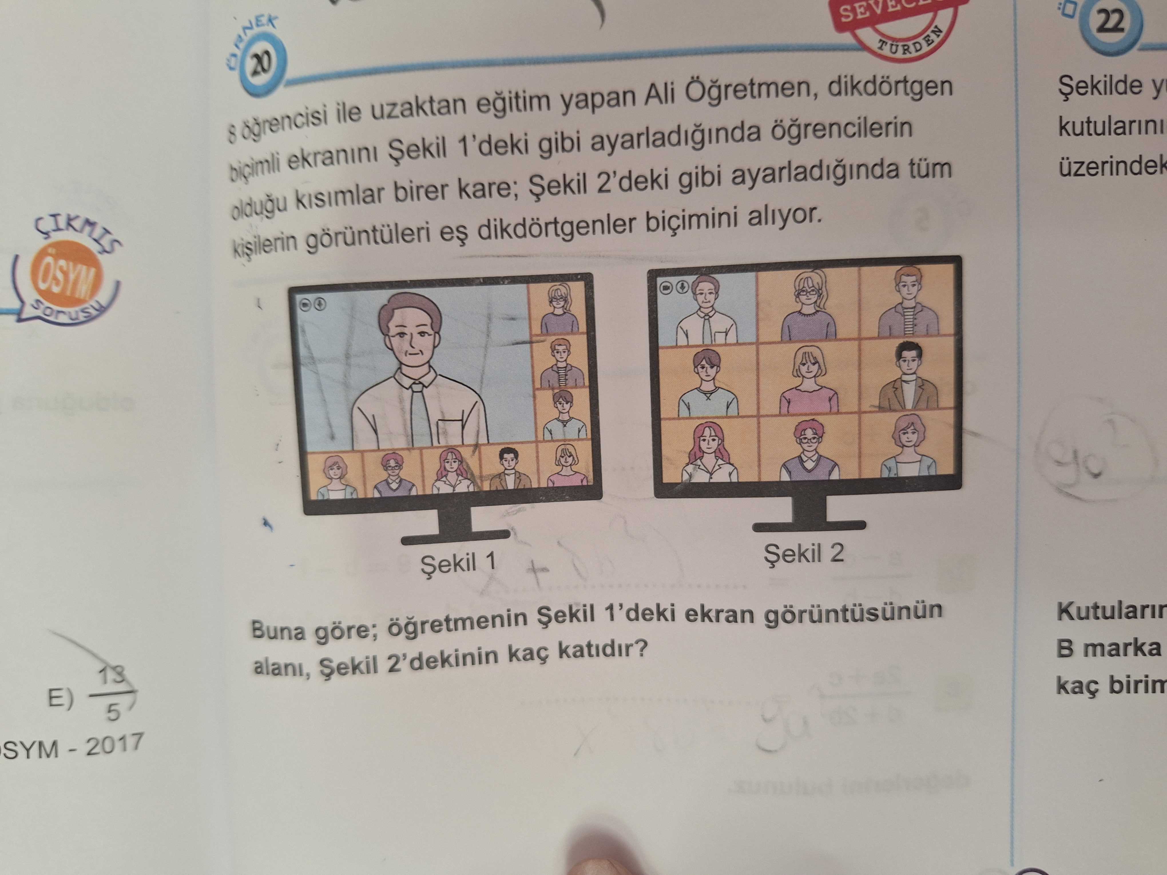 8 öğrencisi ile uzaktan eğitim yapan Ali Öğretmen, dikdörtgen biçimli ekranını Şekil 1'deki gibi