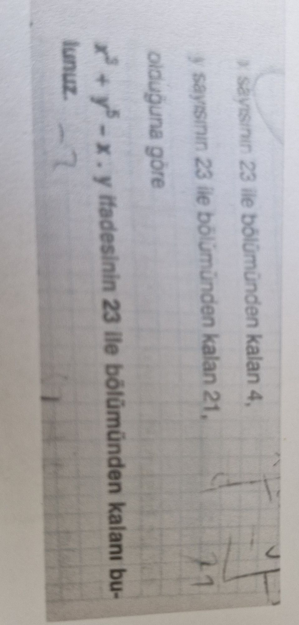y sayısının 23 ile bölümünden kalan 4, y sayısının 23 ile bölümünden kalan 21, olduğuna göre x² + y³