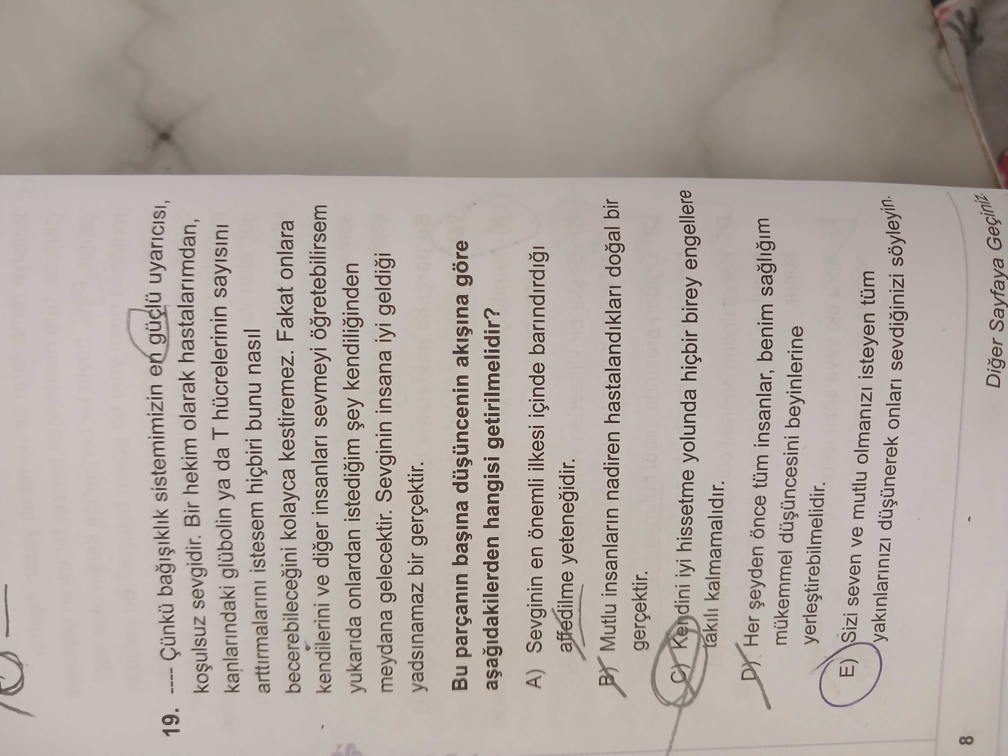 --- Çünkü bağışıklık sistemimizin en güçlü uyarıcısı, koşulsuz sevgidir. Bir hekim olarak