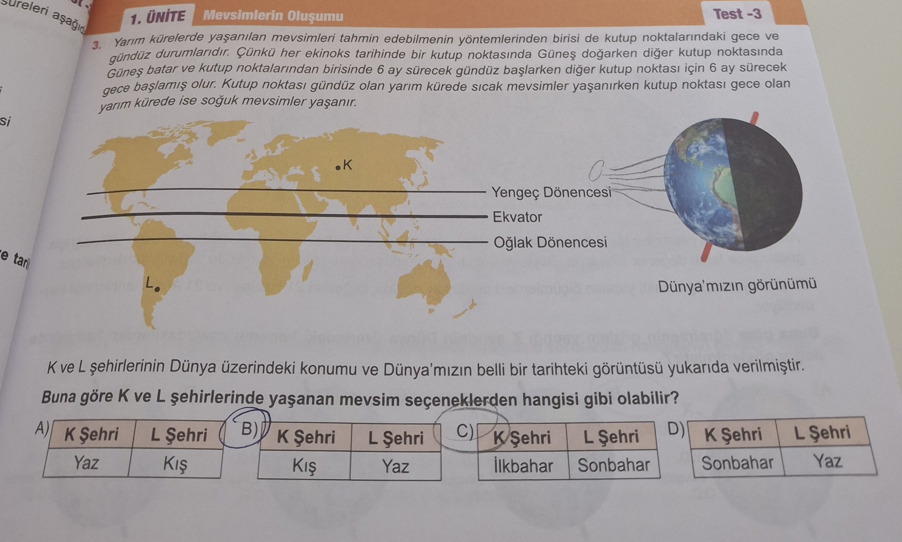 Yarım kürelerde yaşanılan mevsimleri tahmin edebilmenin yöntemlerinden birisi de kutup
