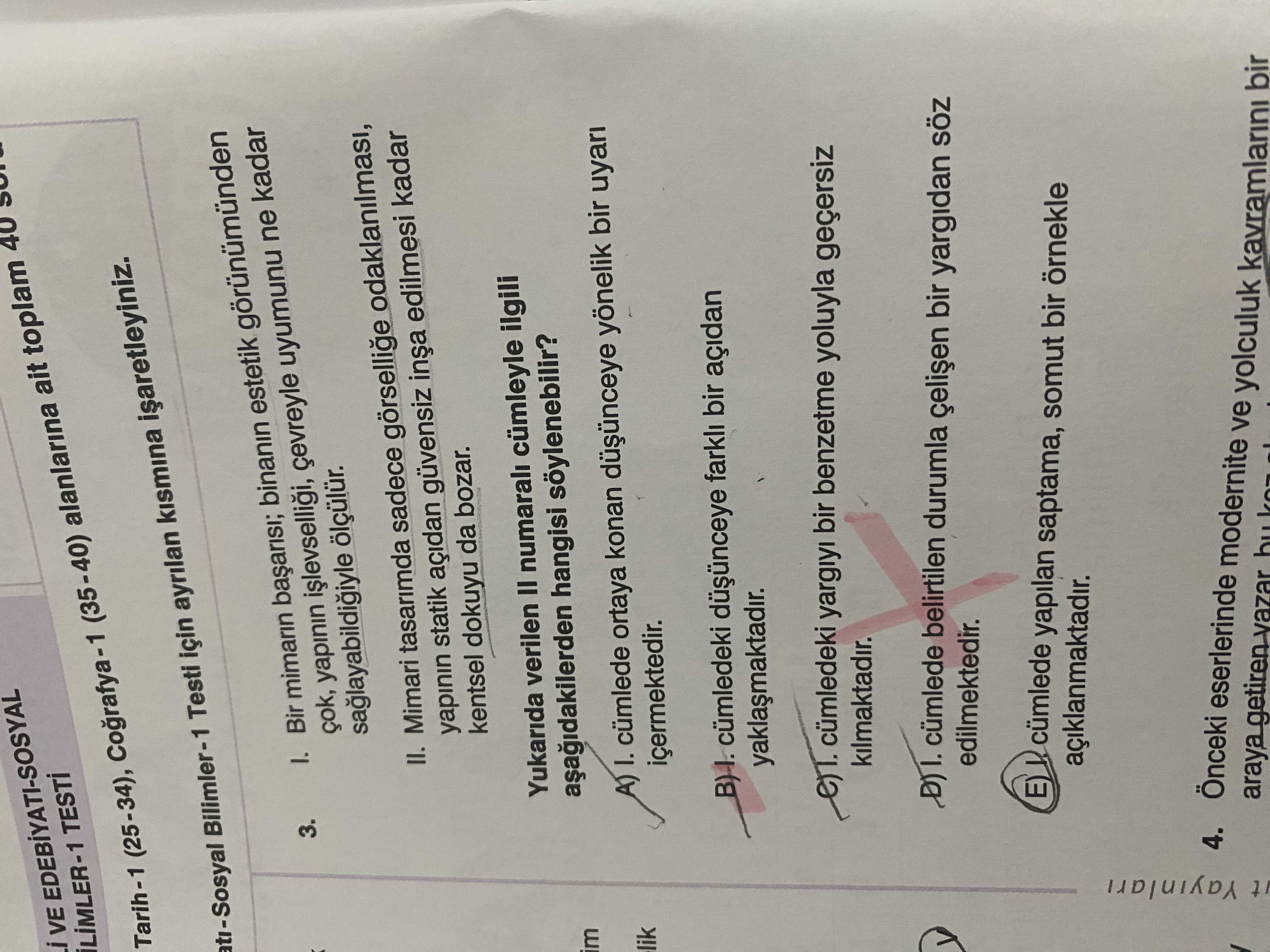 I. Bir mimarın başarısı; binanın estetik görünümünden çok, yapının işlevselliği, çevreyle uyumunu ne
