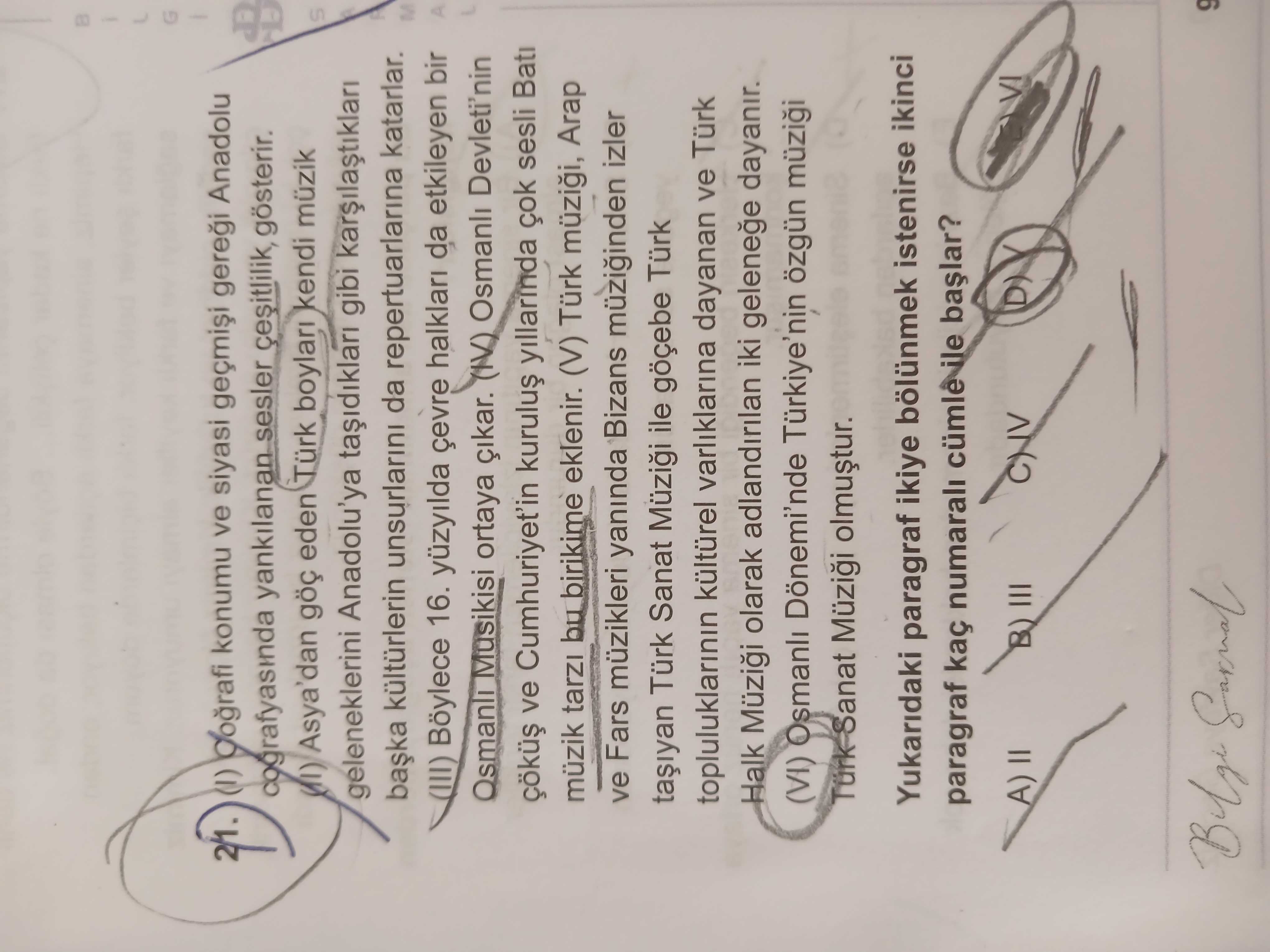 (I) Coğrafi konumu ve siyasi geçmişi gereği Anadolu coğrafyasında yankılanan sesler çeşitlilik
