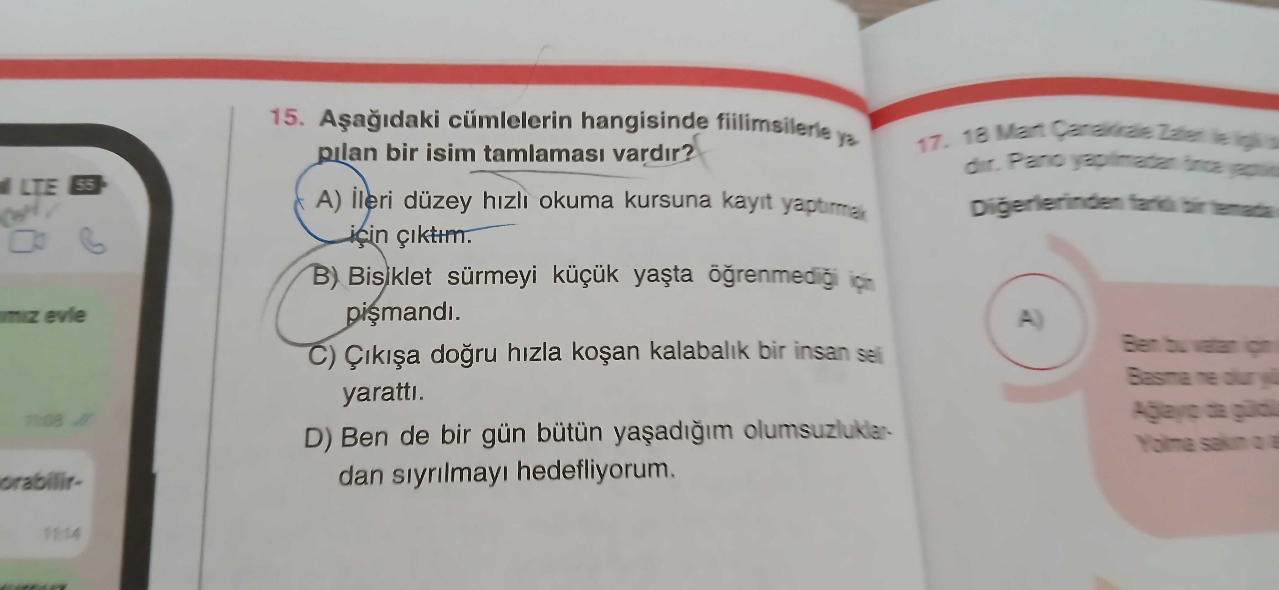 Aşağıdaki cümlelerin hangisinde fiilimsiyle yapılan bir isim tamlaması vardır?