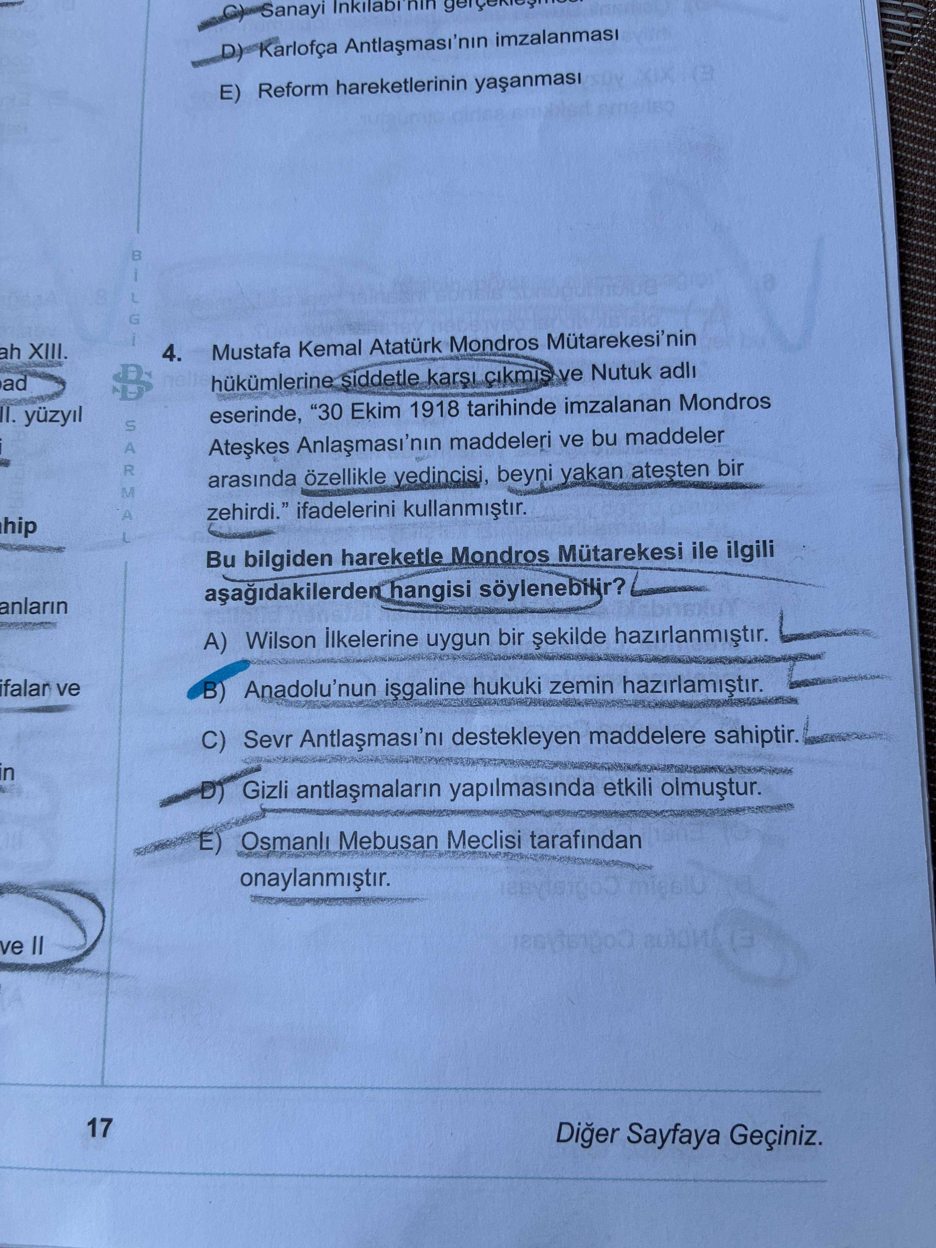 Mustafa Kemal Atatürk Mondros Mütarekesi'nin hükümlerine şiddetle karşı çıkmış ve Nutuk adlı