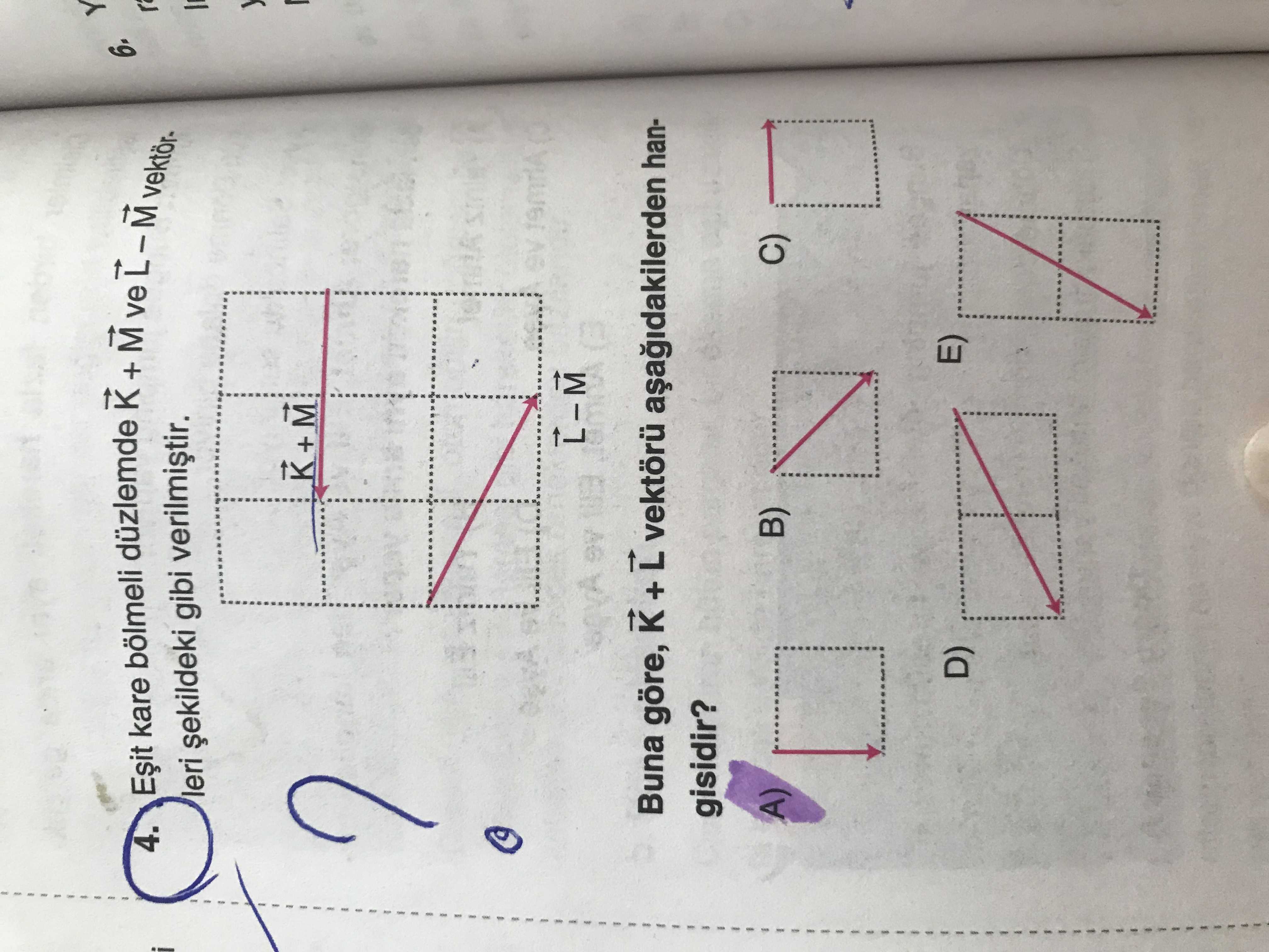 Eşit kare bölmeli düzlemde K⃗ + M⃗ ve L⃗ − M⃗ vektörleri şekildeki gibi verilmiştir. Buna göre, K⃗ +