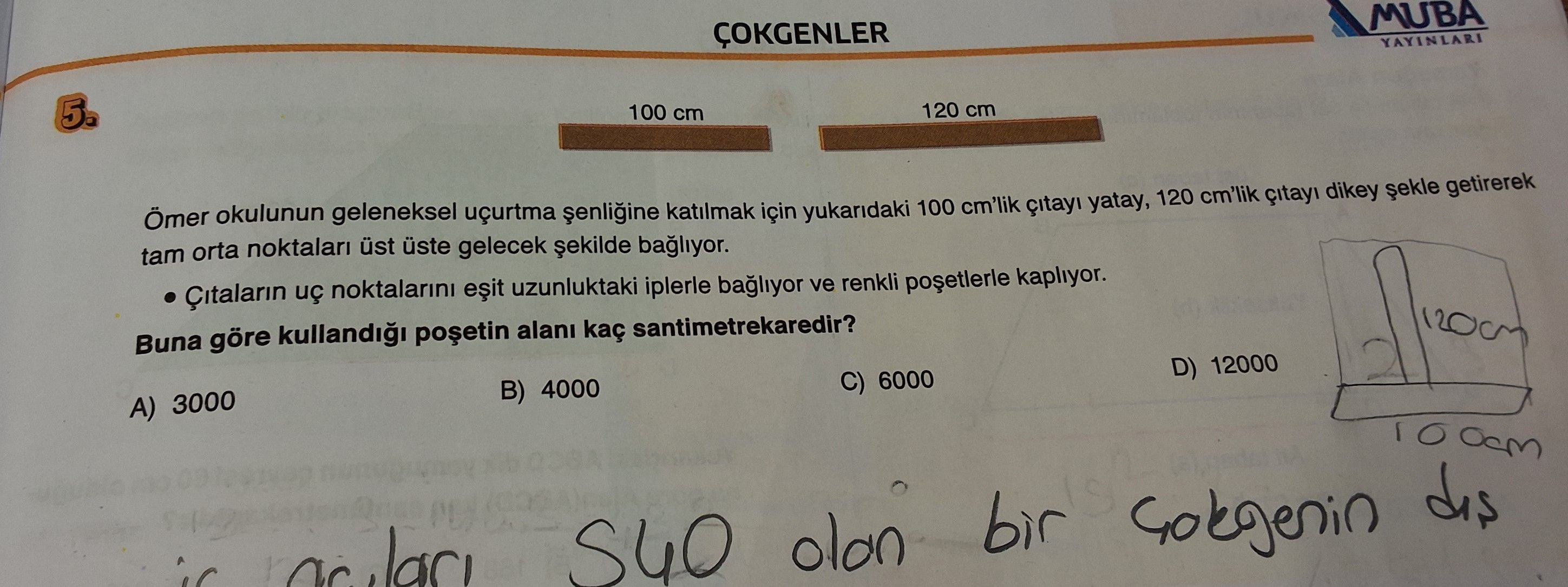 Ömer okulunun geleneksel uçurtma şenliğine katılmak için yukarıdaki 100 cm'lik çıtayı yatay, 120