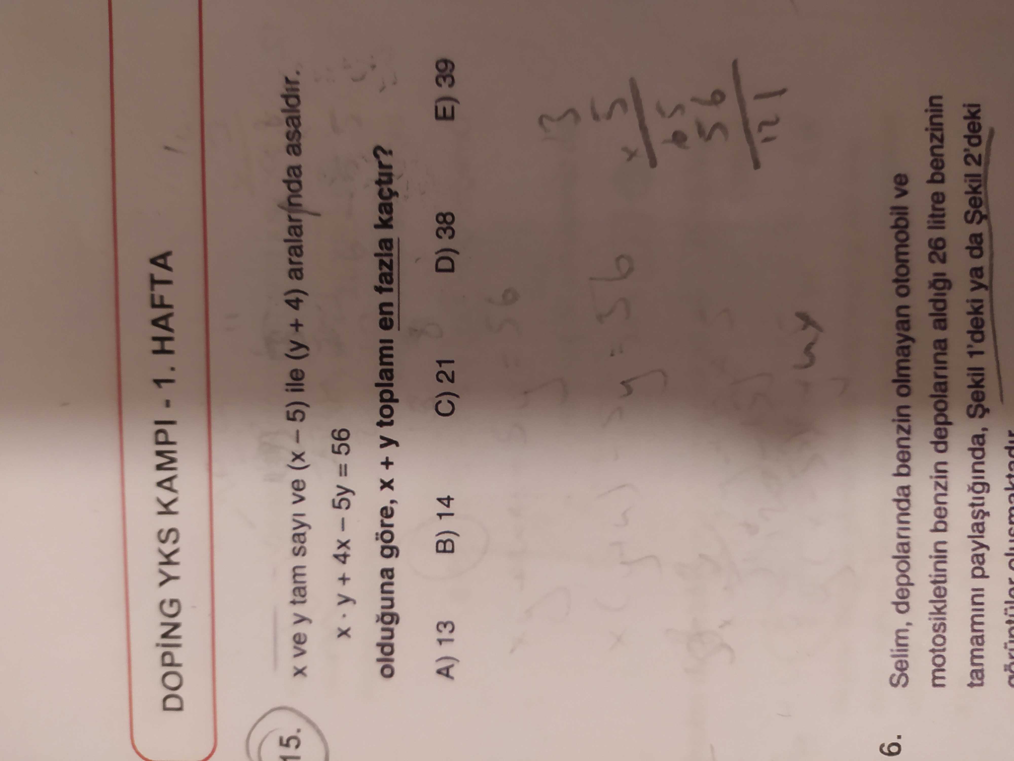 x ve y tam sayı ve (x – 5) ile (y + 4) aralarında asaldır. x · y + 4x – 5y = 56 olduğuna göre, x + y