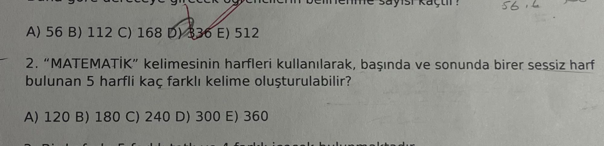 "MATEMATİK" kelimesinin harfleri kullanılarak, başında ve sonunda birer sessiz harf bulunan 5 harfli