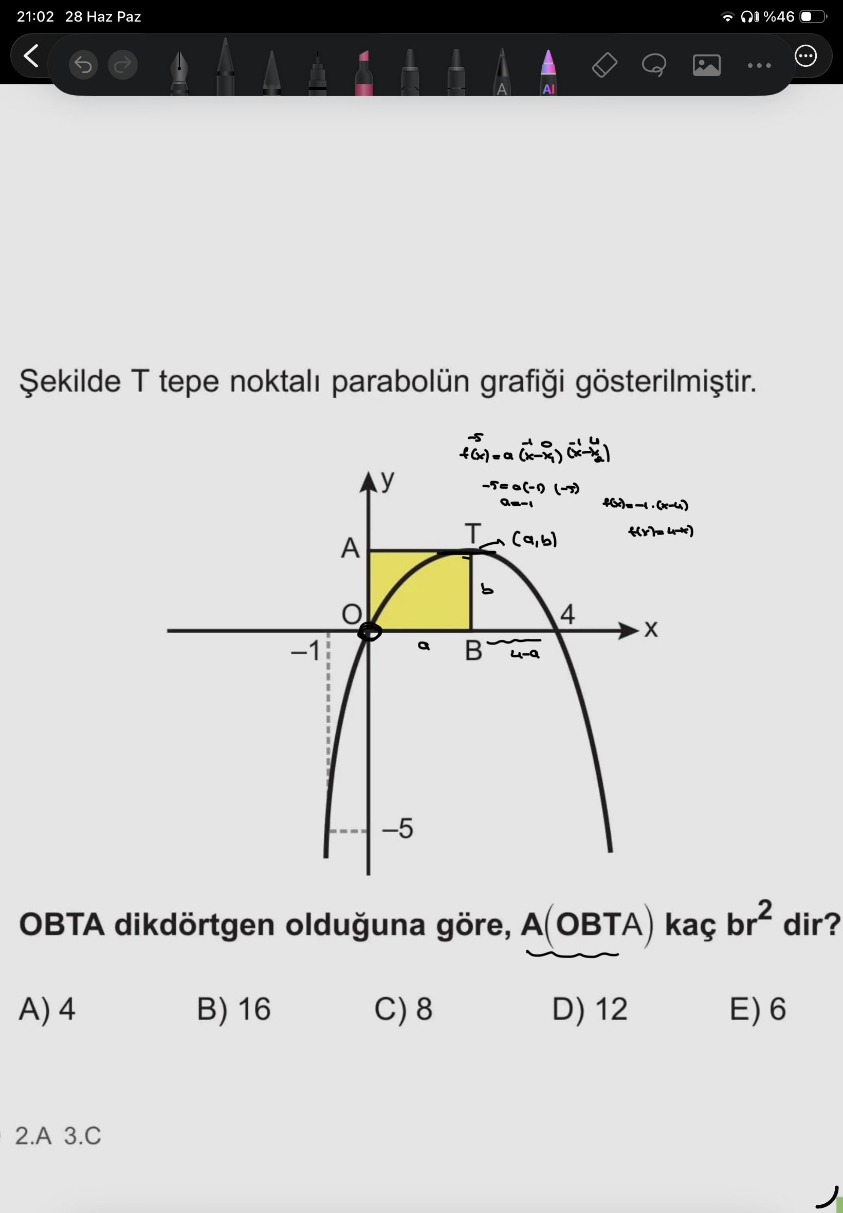 Şekilde T tepe noktalı parabolün grafiği gösterilmiştir. OBTA dikdörtgen olduğuna göre, A(OBTA) kaç