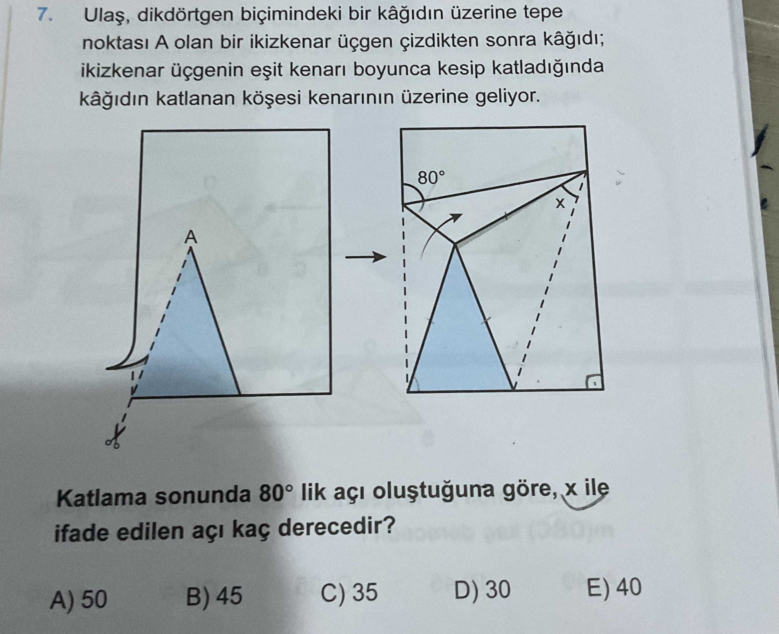 Ulaş, dikdörtgen biçimindeki bir kâğıdın üzerine tepe noktası A olan bir ikizkenar üçgen çizdikten