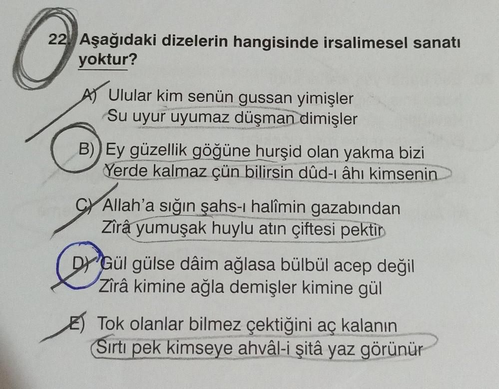 Aşağıdaki dizelerin hangisinde irsalimesel sanatı yoktur?