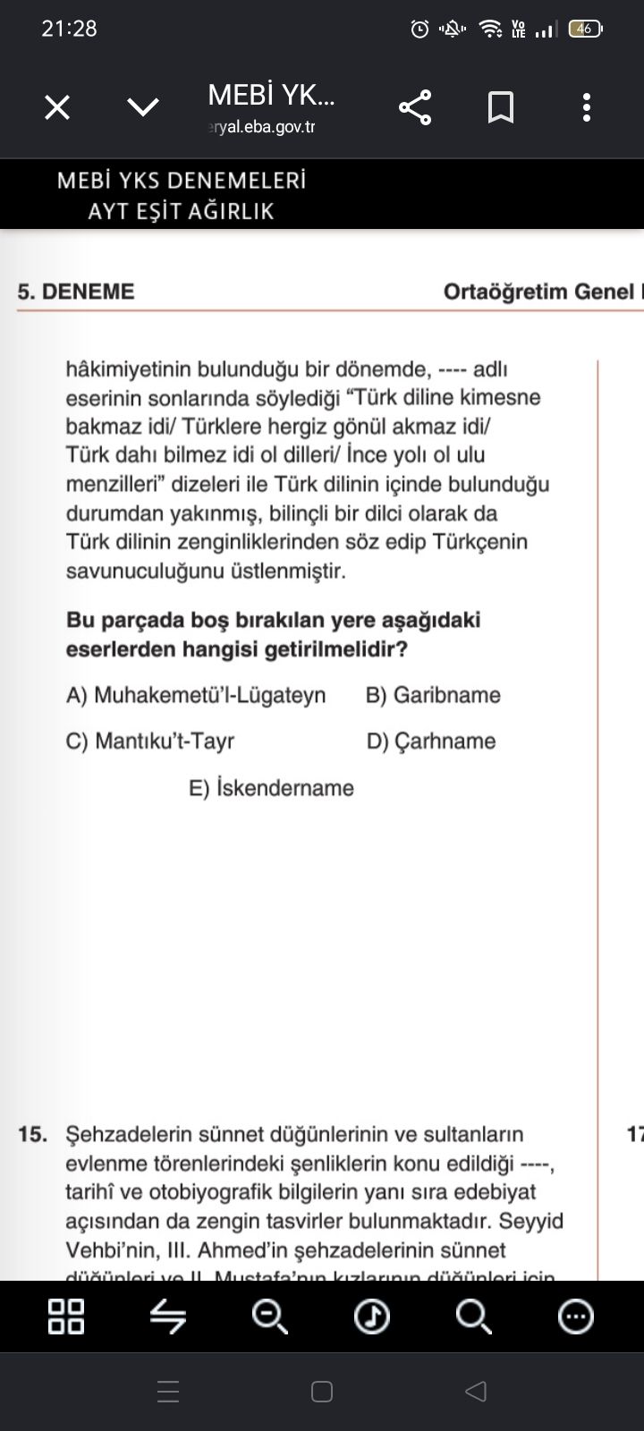 hâkimiyetinin bulunduğu bir dönemde, ---- adlı eserinin sonlarında söylediği "Türk diline kimesne